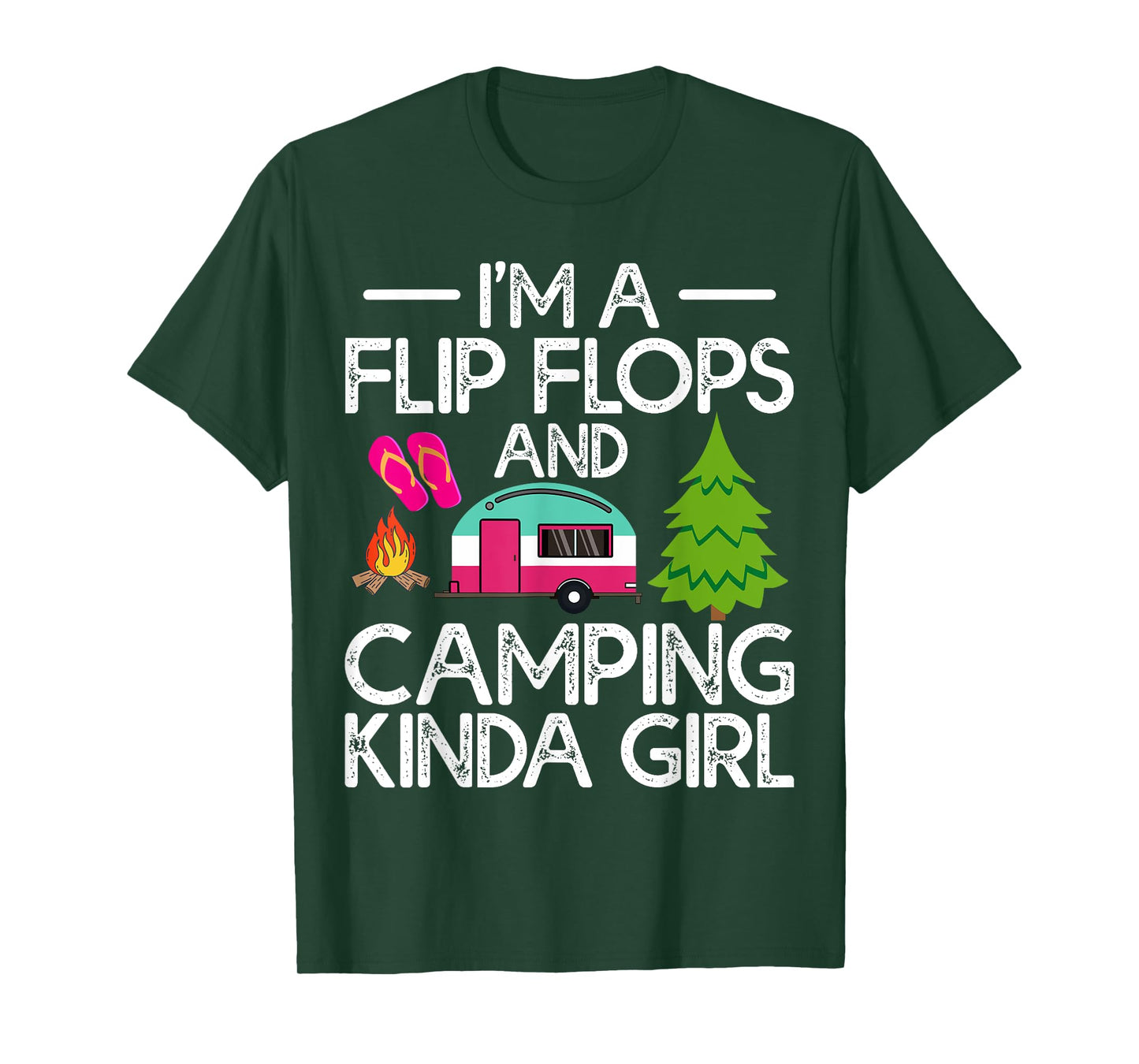 Funny RV Camper I'm A Flip Flops And Camping Kinda Girl T-Shirt
