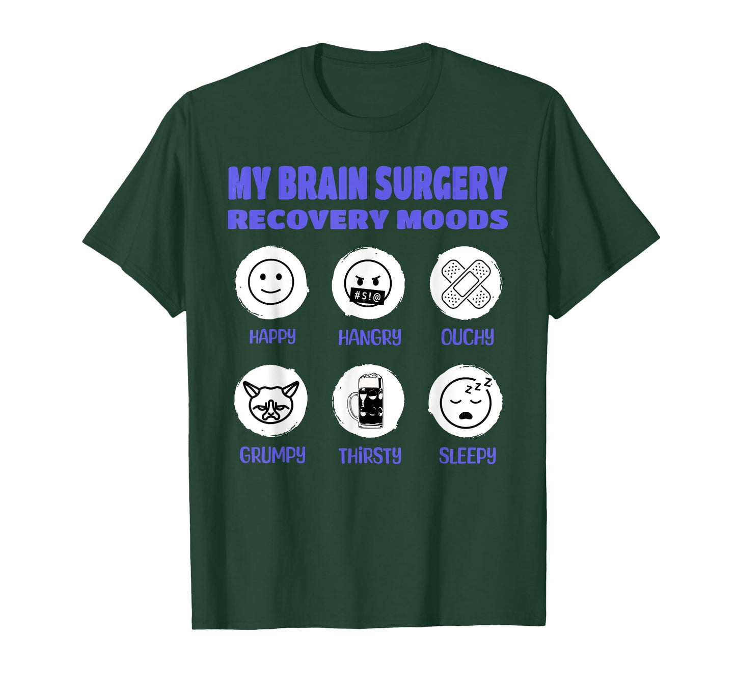 My Brain Surgery Recovery Moods Funny Brain Cancer Aneurysm T-Shirt