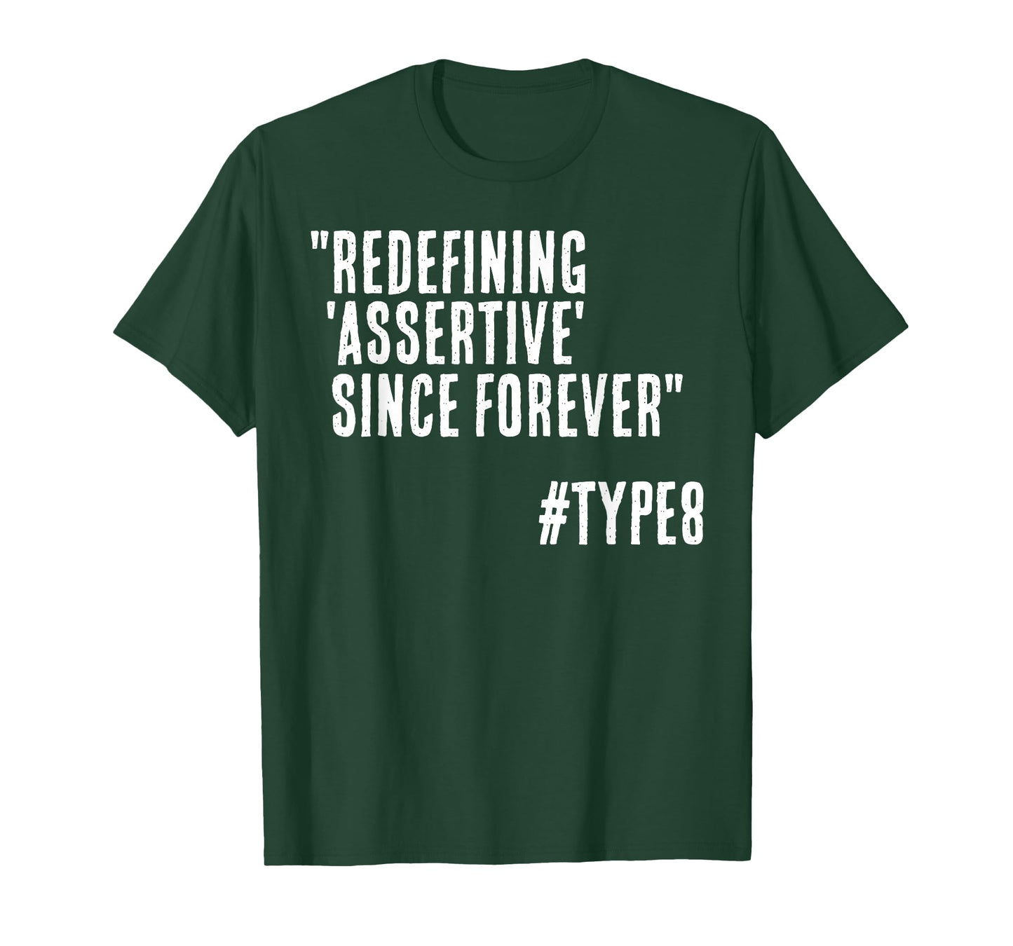 Redefining Assertive Since Forever Funny Enneagram 8 T-Shirt