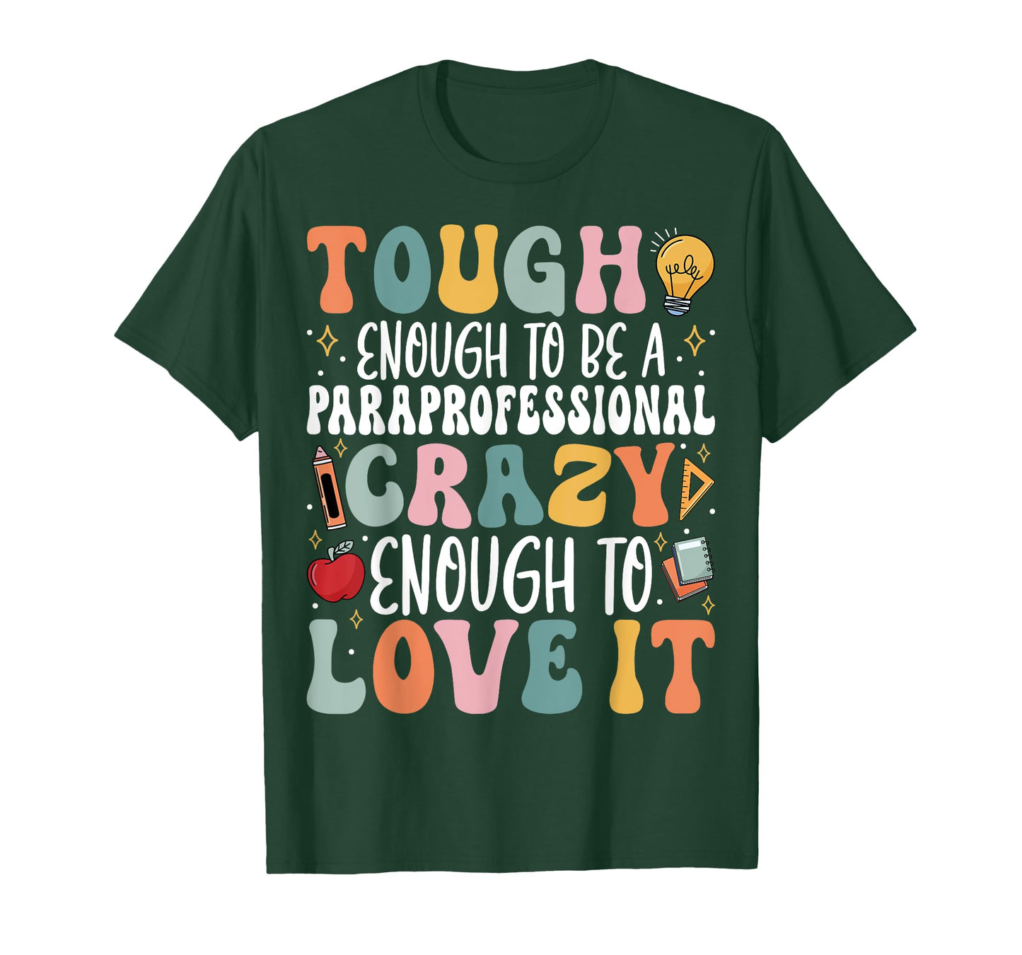 Tough Enough to Be a Paraprofessional - Groovy Sped Teacher Men Women T-Shirt