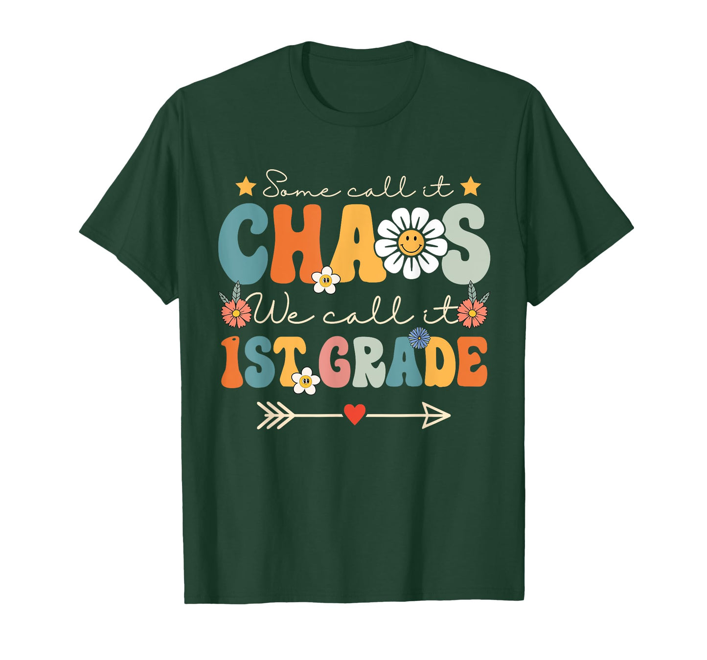 Some Call It Chaos We Call It 1st Grade First Grade Teachers T-Shirt
