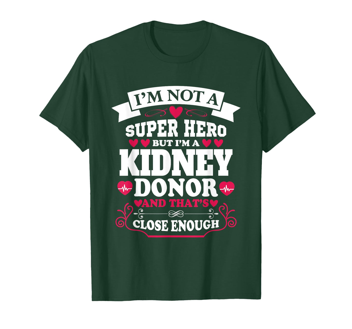 Superhero, But I'm A Kidney Organ Donor Donation Awareness T-Shirt