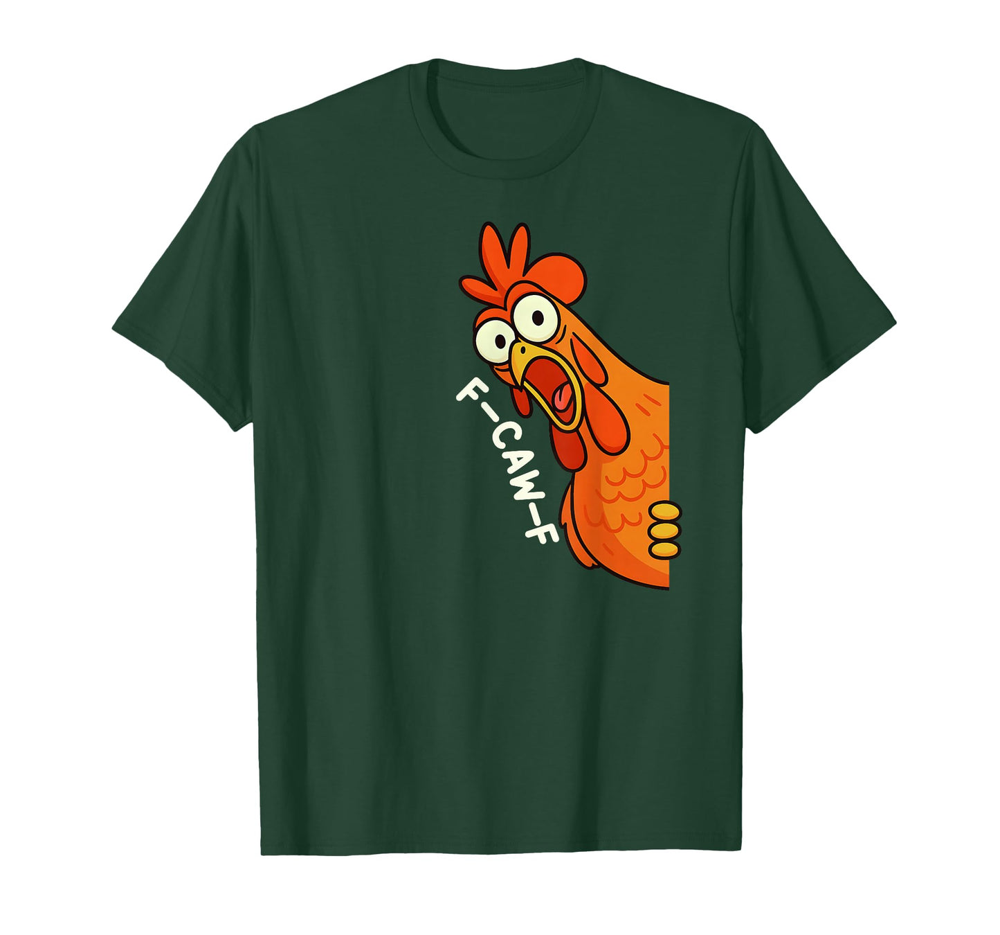 Funny F-Caw-F Chicken FCAWF Chicken Humor Rooster Meme T-Shirt