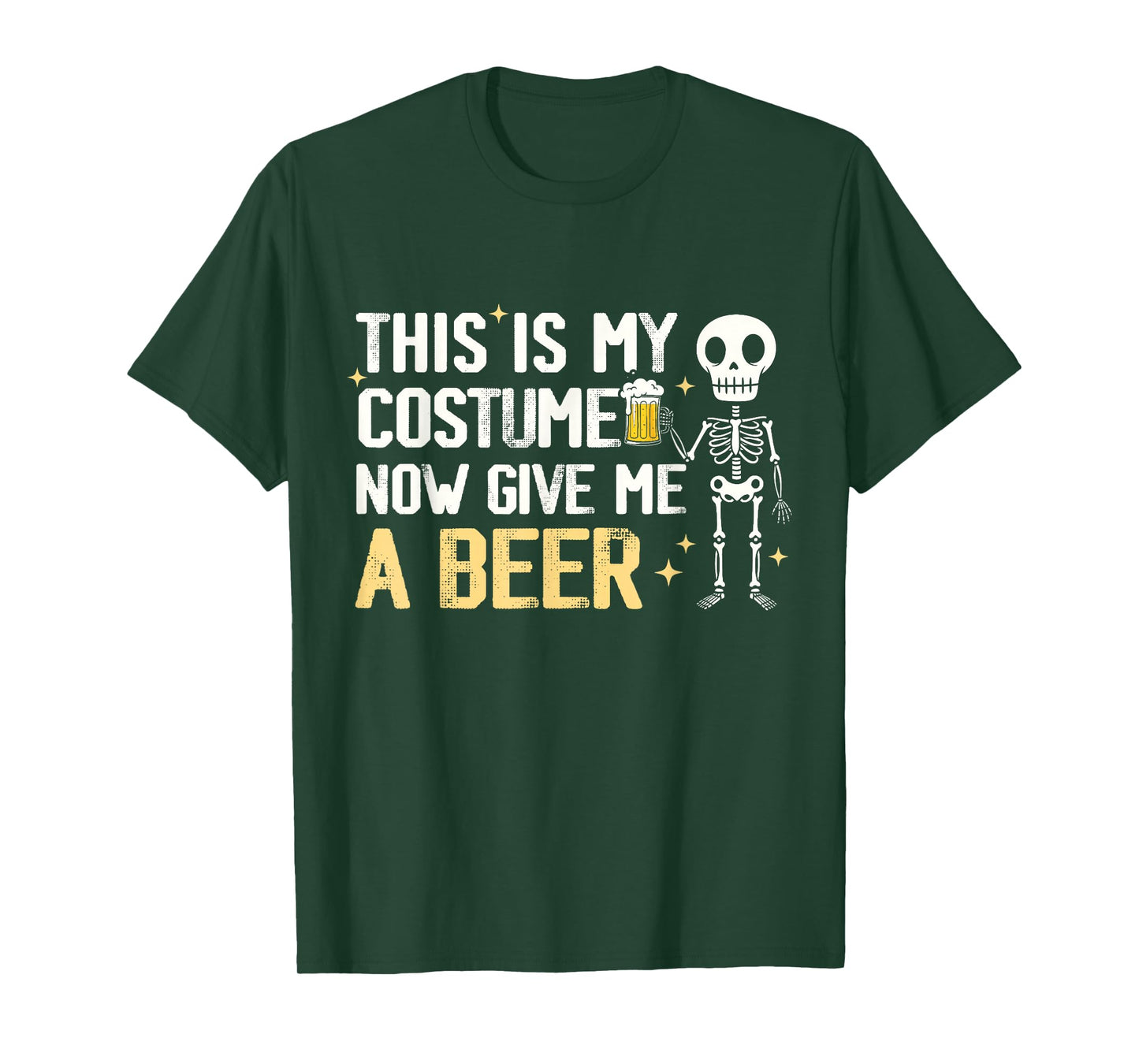 This is My Costume Now Give Me A Beer Halloween Skeleton T-Shirt