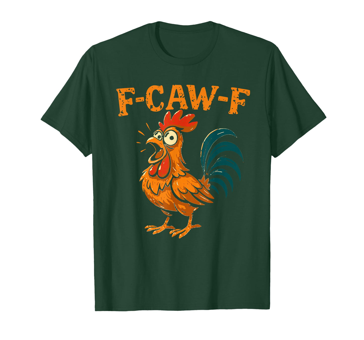 Funny F-Caw-F Chicken FCAWF T-Shirt