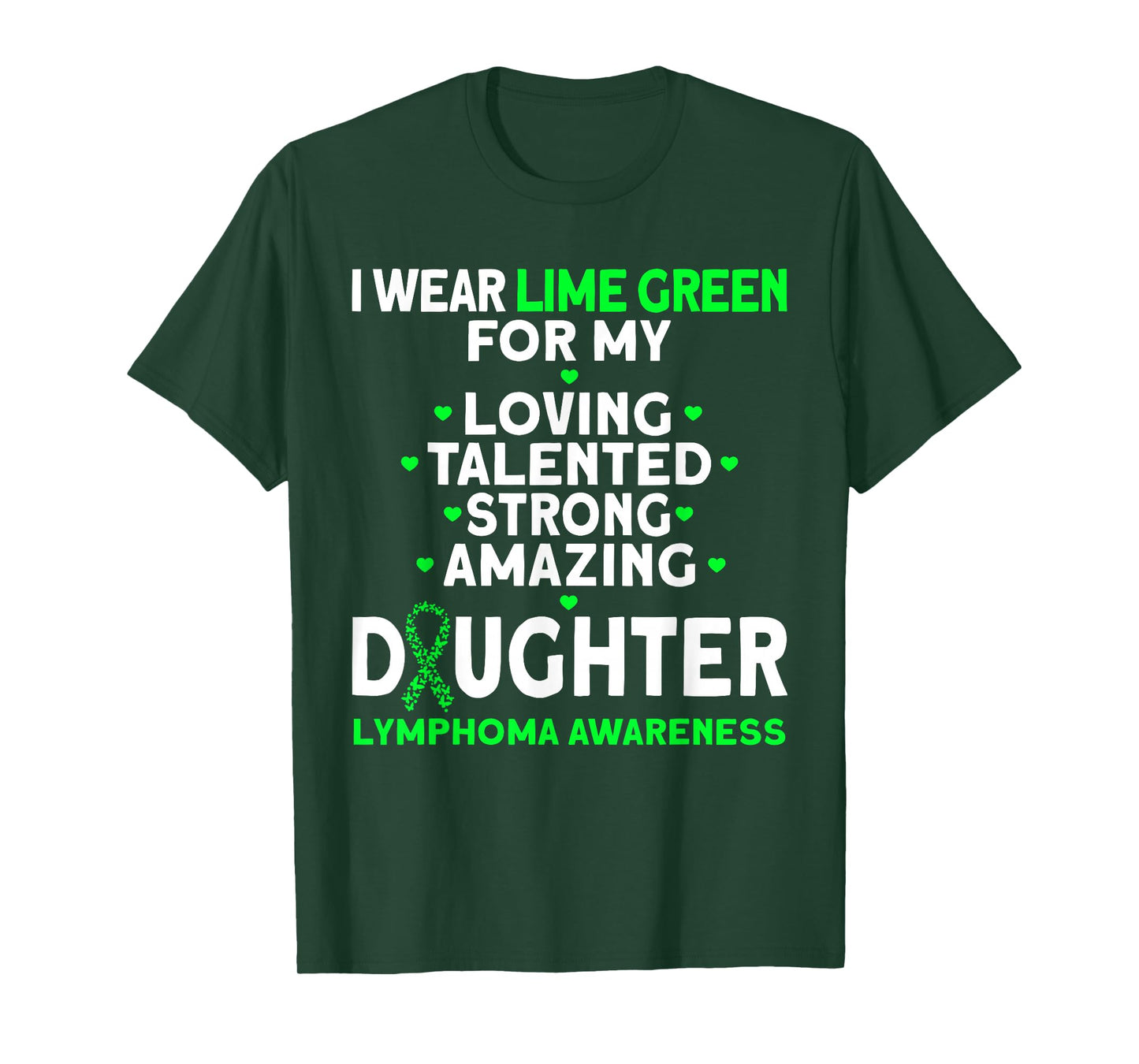 I Wear Lime Green For My Daughter Lymphoma Awareness T-Shirt