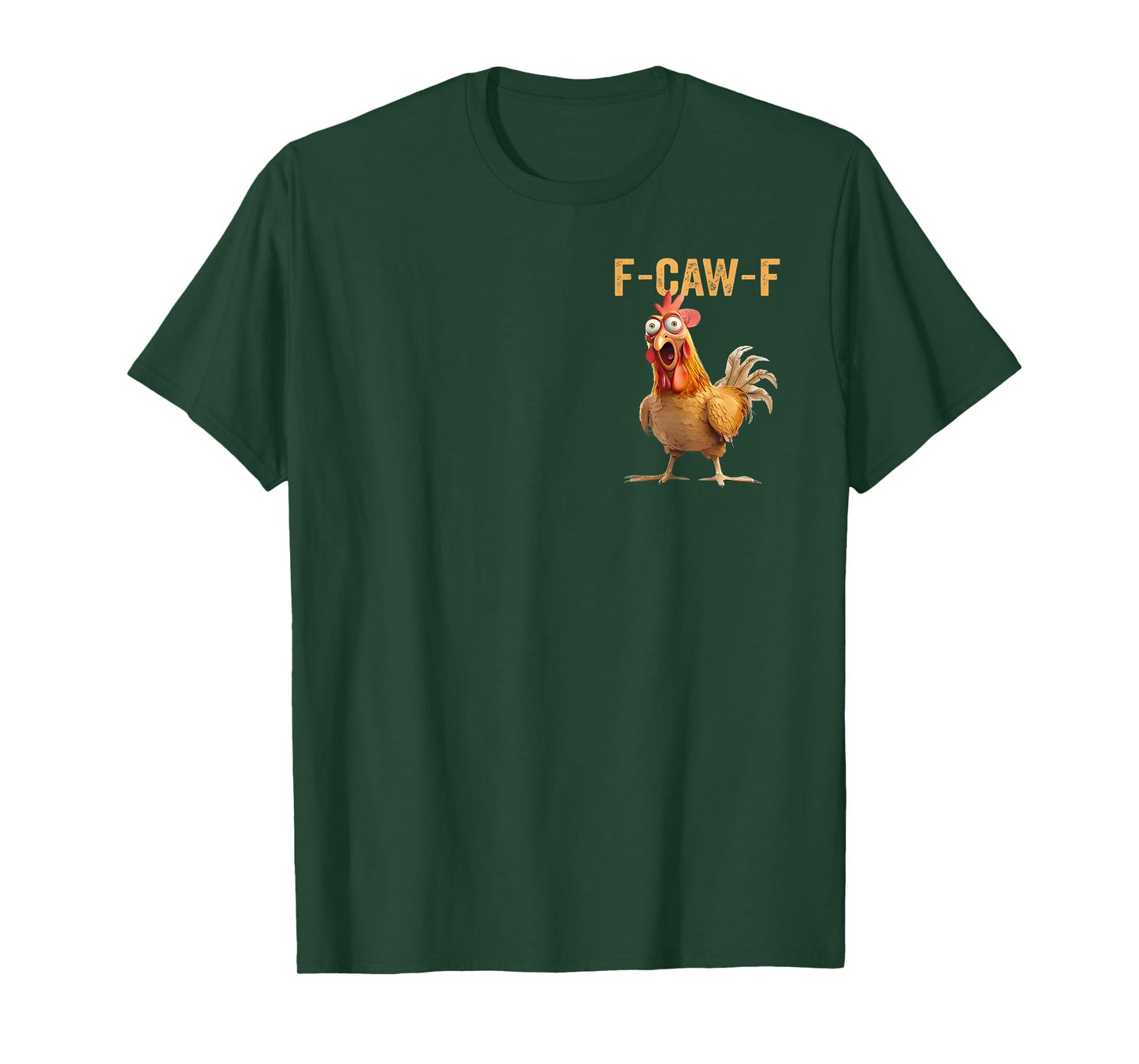 Funny F-Caw-F Chicken FCAWF Chicken T-Shirt