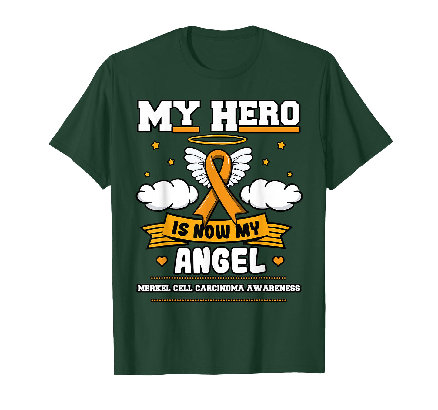 My Hero Is Now My Angel Merkel Cell Carcinoma Awareness T-Shirt