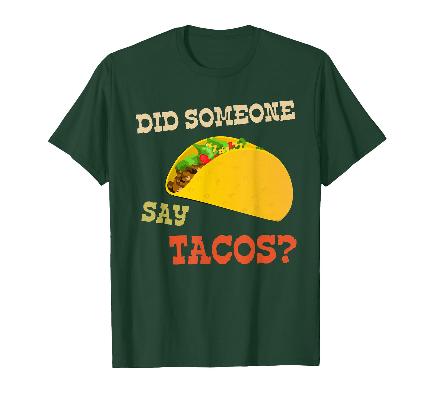 Cinco de Mayo Shirt Did Someone Say Tacos T-Shirt