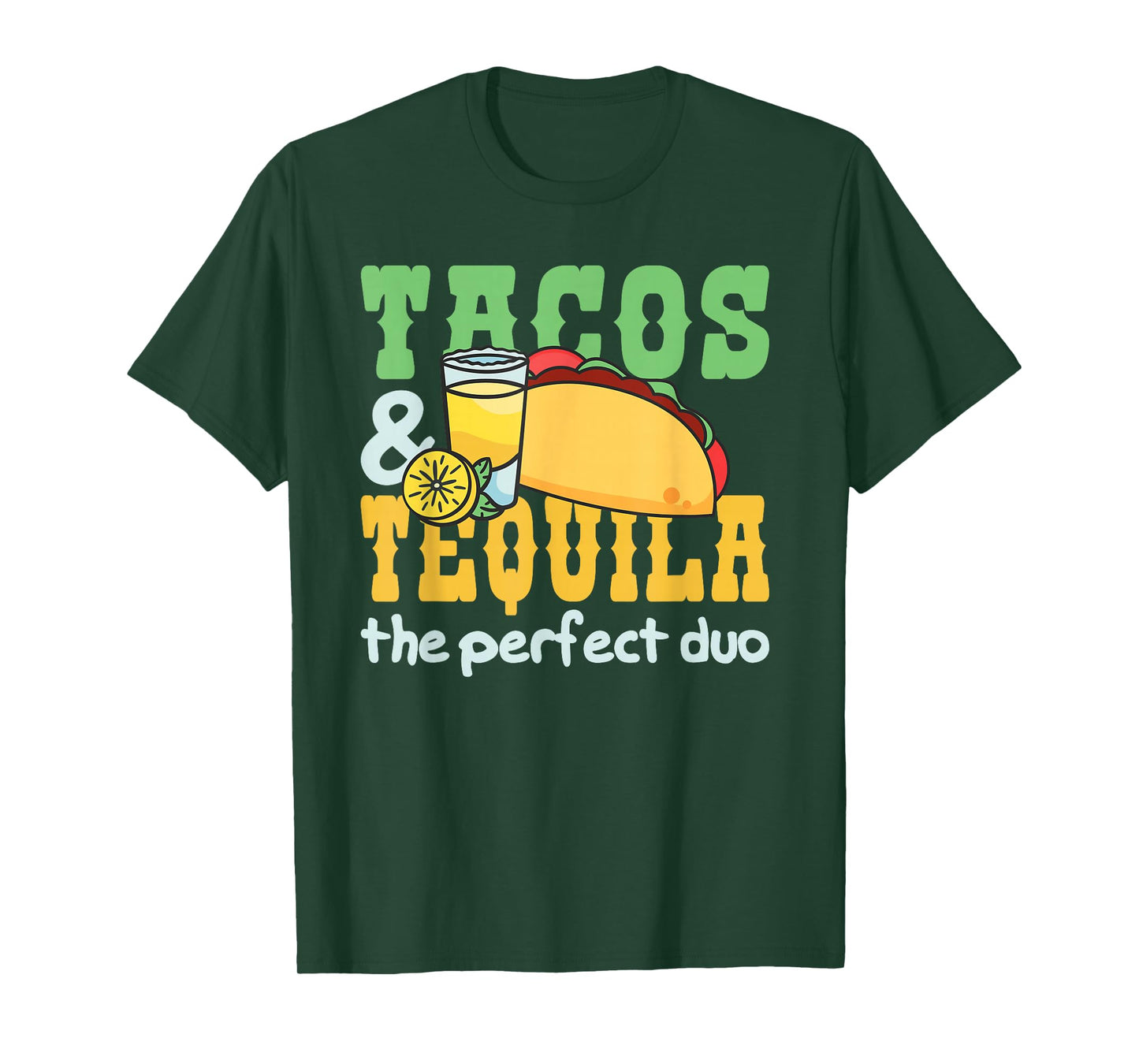 Tacos and Tequila The Perfect Duo T-Shirt