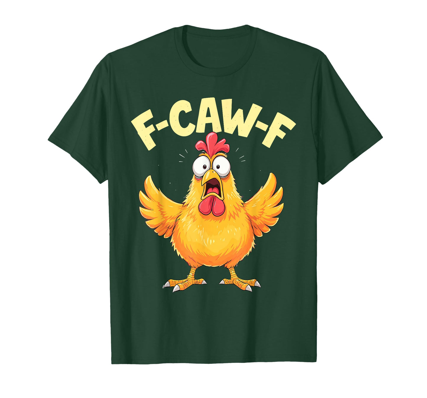 F Caw F Shirt Funny F-Caw-F Chicken T-Shirt