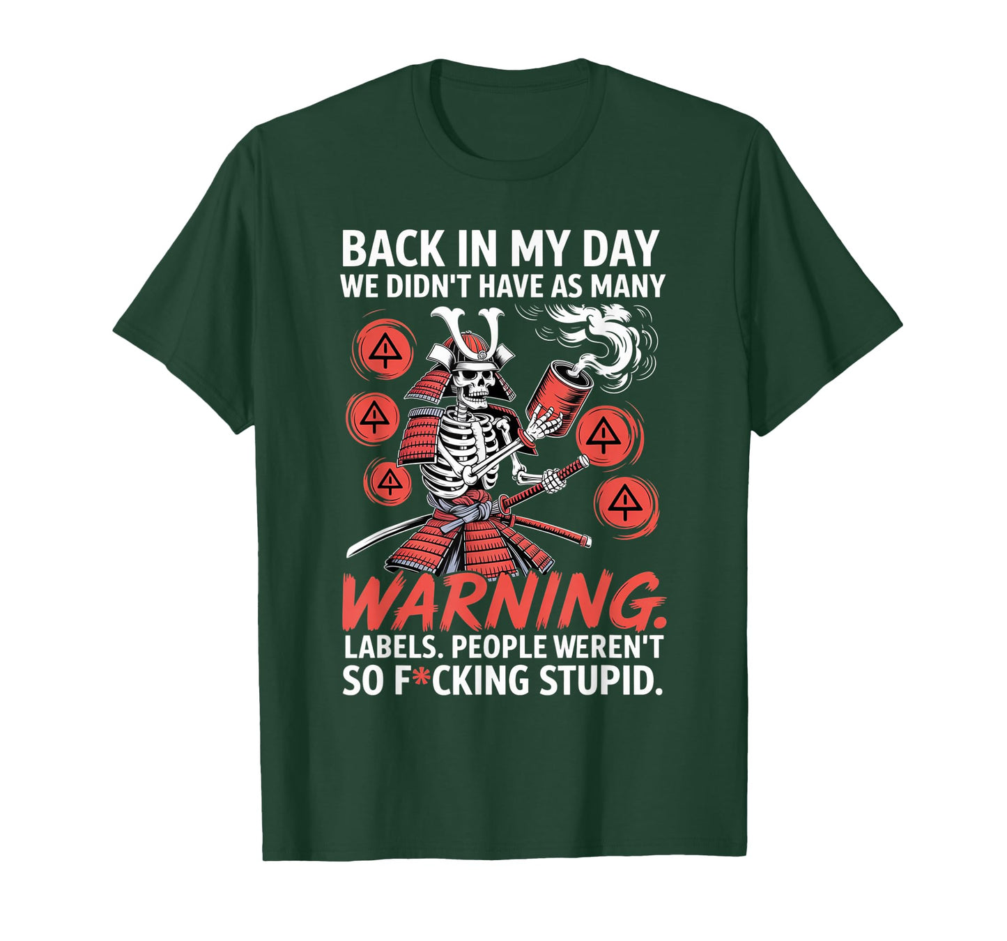 Back in My Day We Didn't Have As Many Warning Labels T-Shirt