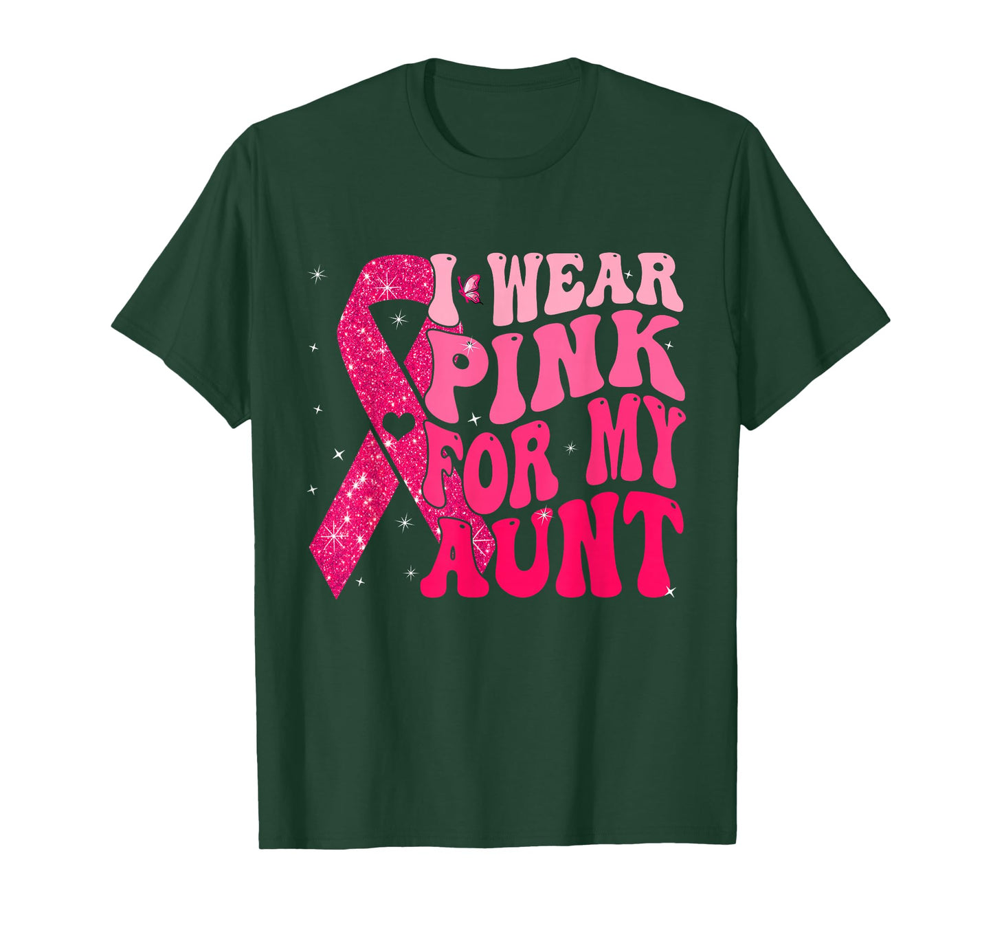 I Wear Pink For My Aunt Breast Cancer Warrior Support Squads T-Shirt