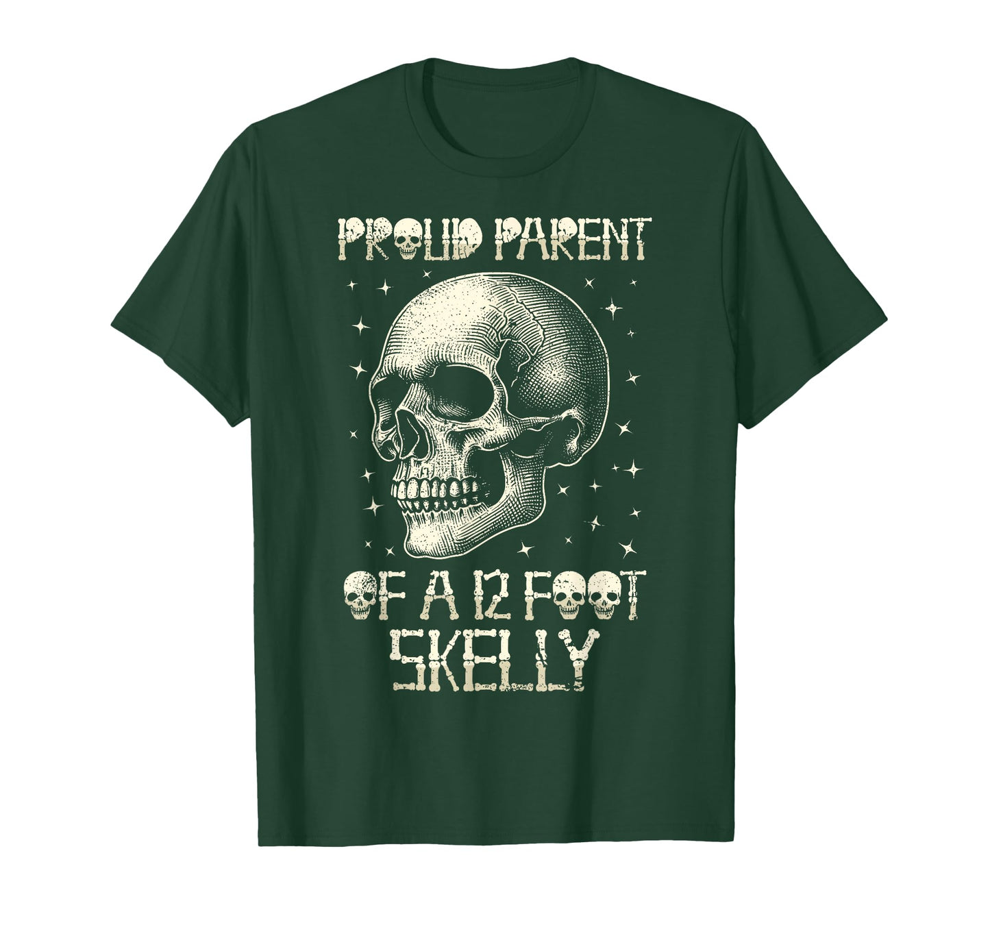 Proud Parent of A 12 Foot Skelly - Halloween T-Shirt