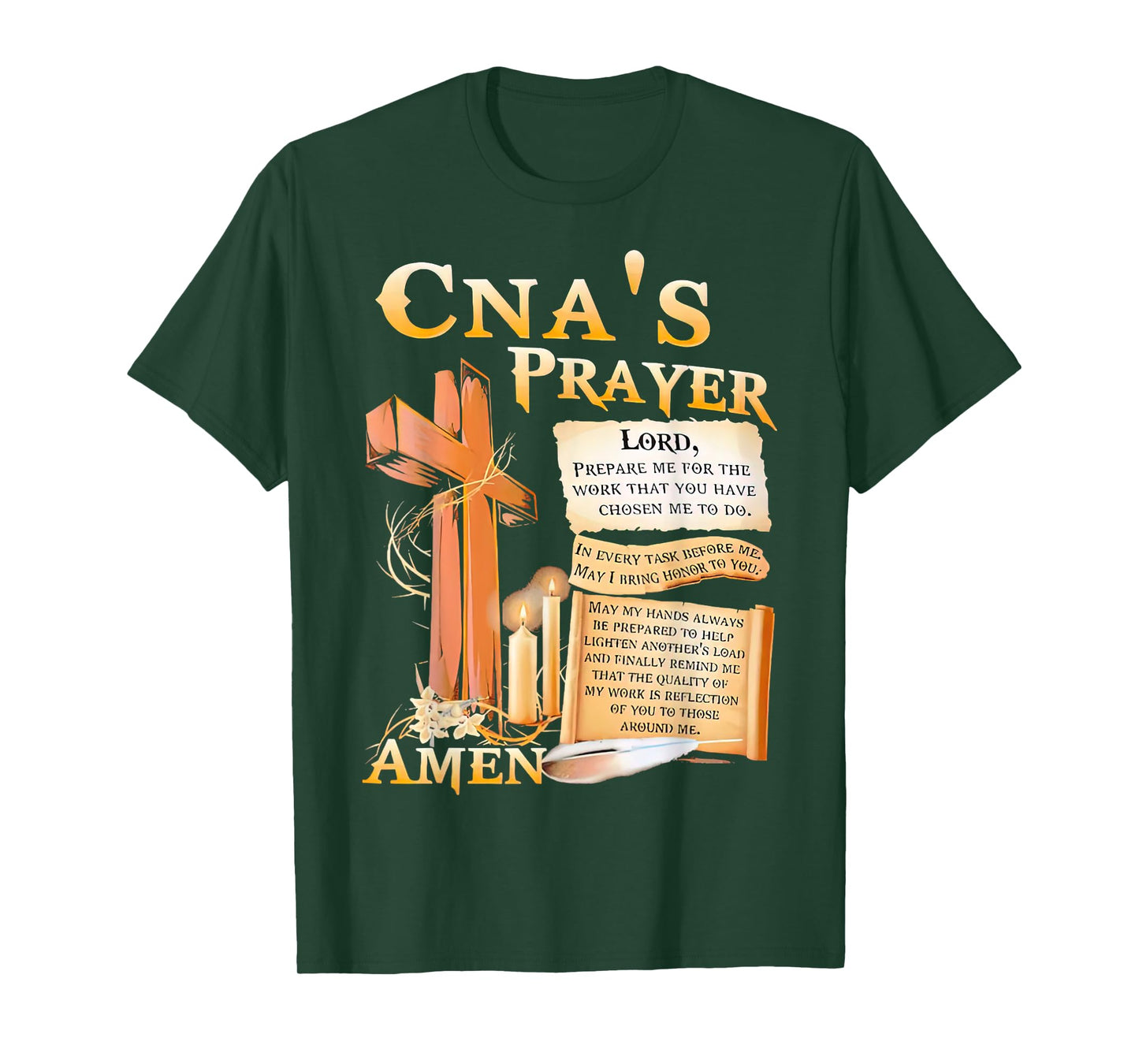 CNA’s Prayer Amen Lord Prepare Me For The Work That You Have T-Shirt