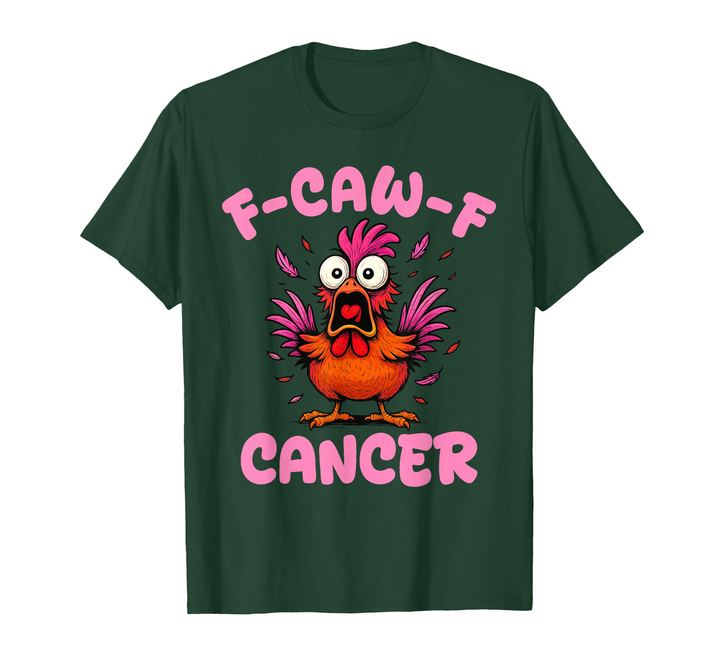 F-Caw-F Funny Rooster Meme Chicken Humor FCAWF Cancer T-Shirt