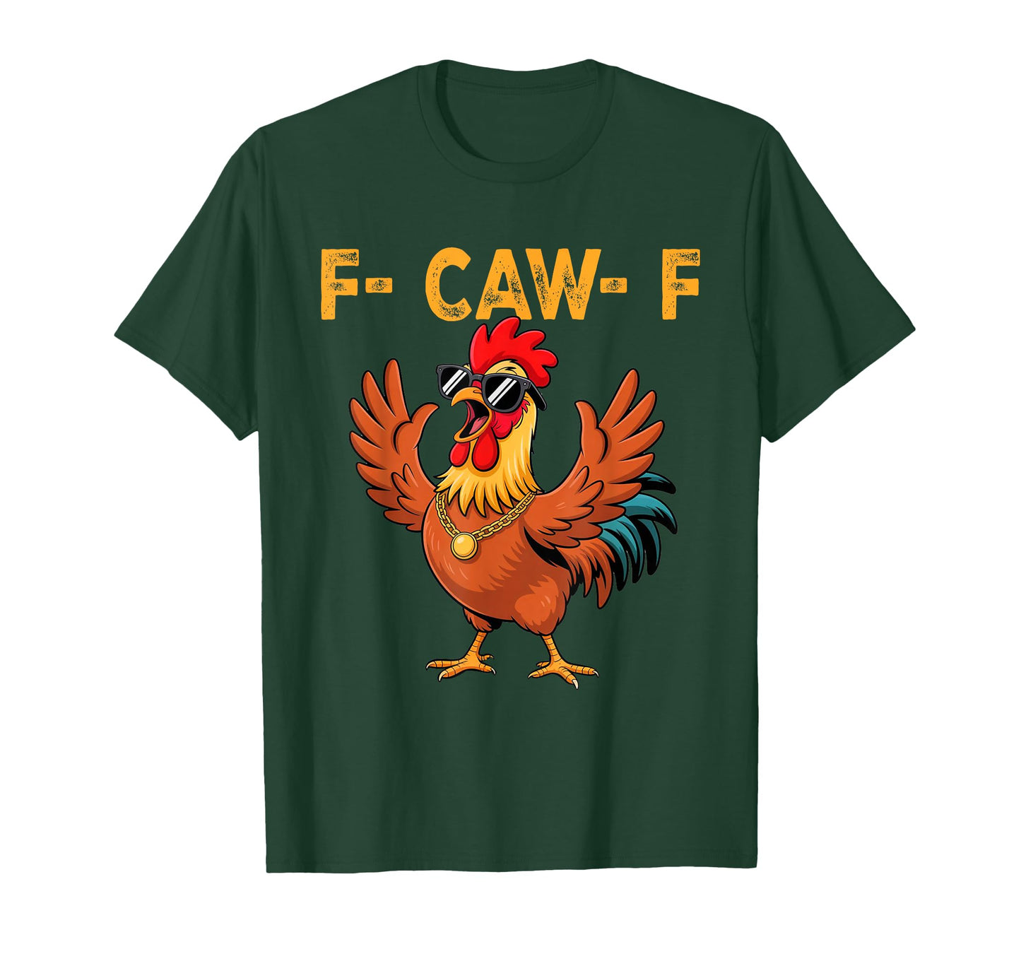 F-Caw-F Funny Chicken Humor F-Caw-F Quote Rooster Meme T-Shirt
