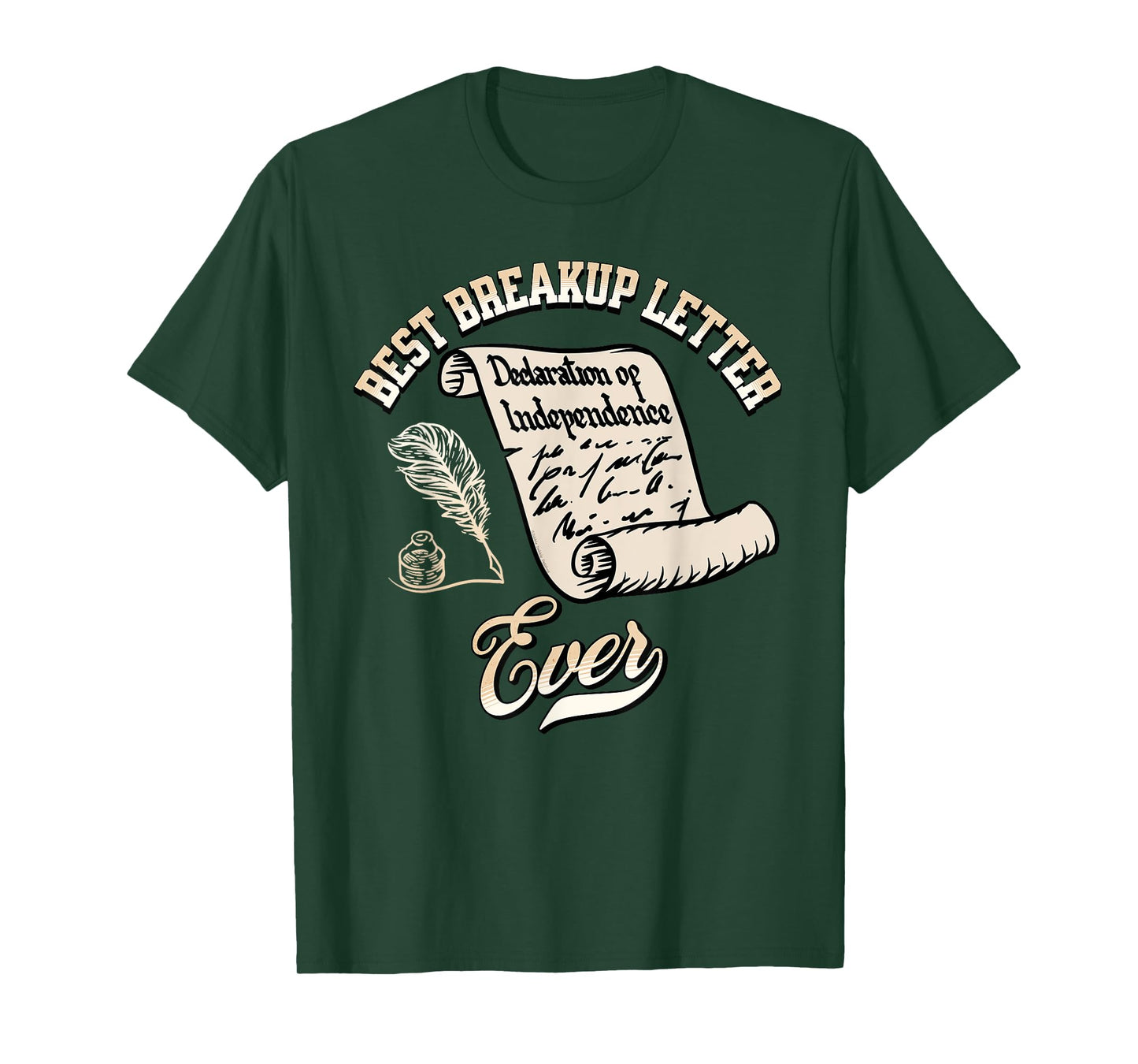 Funny July 4th Best Breakup Letter Ever History 4th of July T-Shirt