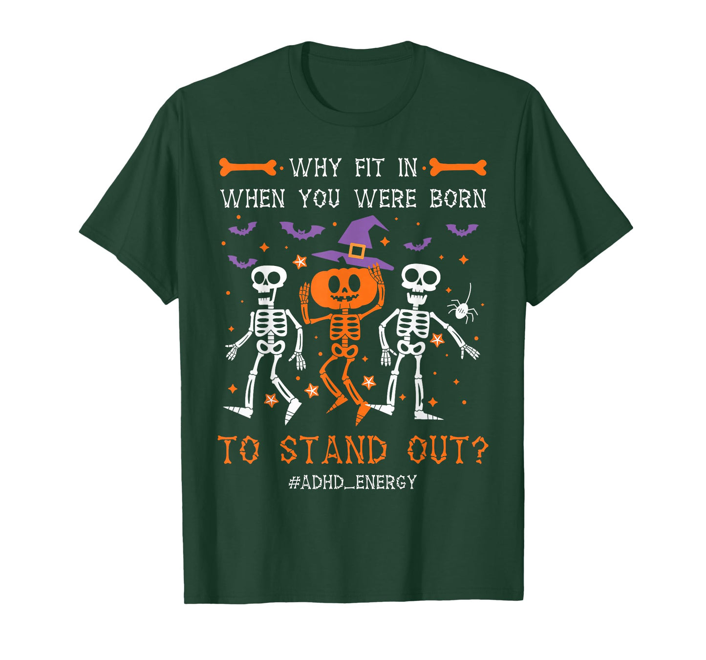 Halloween ADHD Why Fit in When You were Born to Stand Out T-Shirt