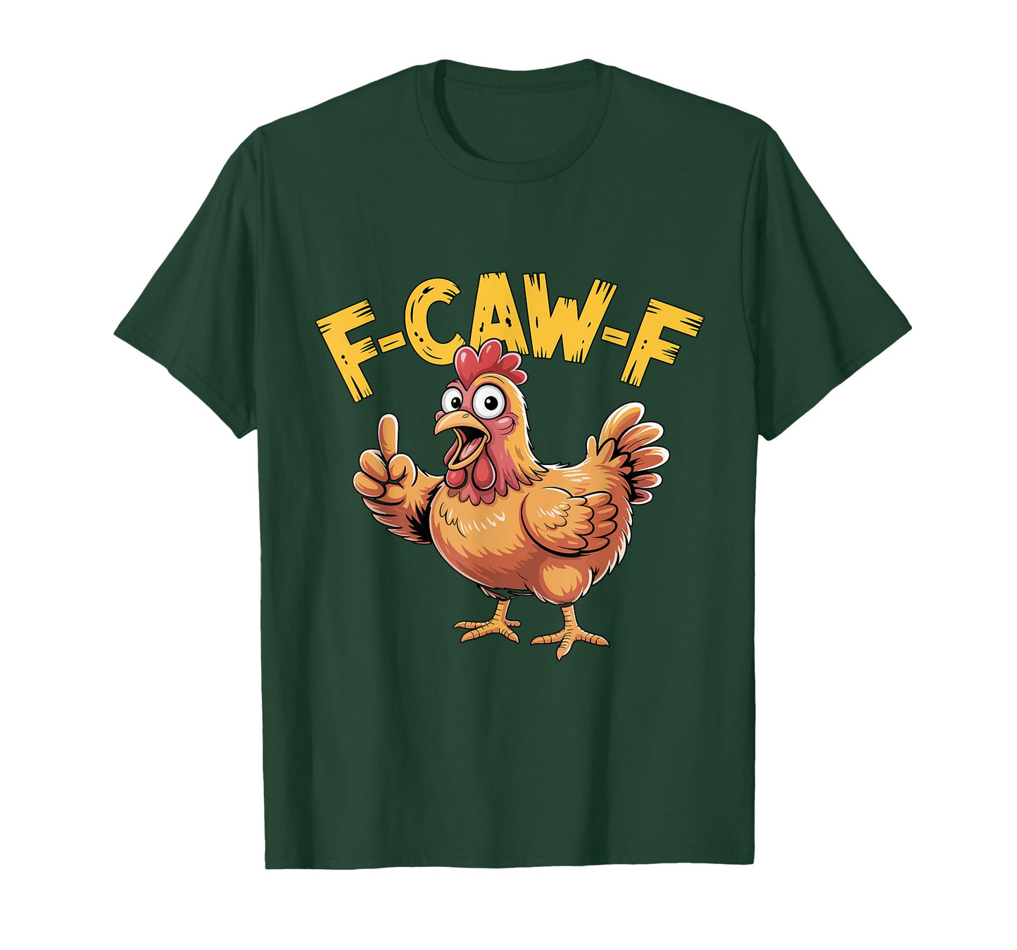 F-Caw-F Funny Chicken Rooster Meme Sarcastic T-Shirt