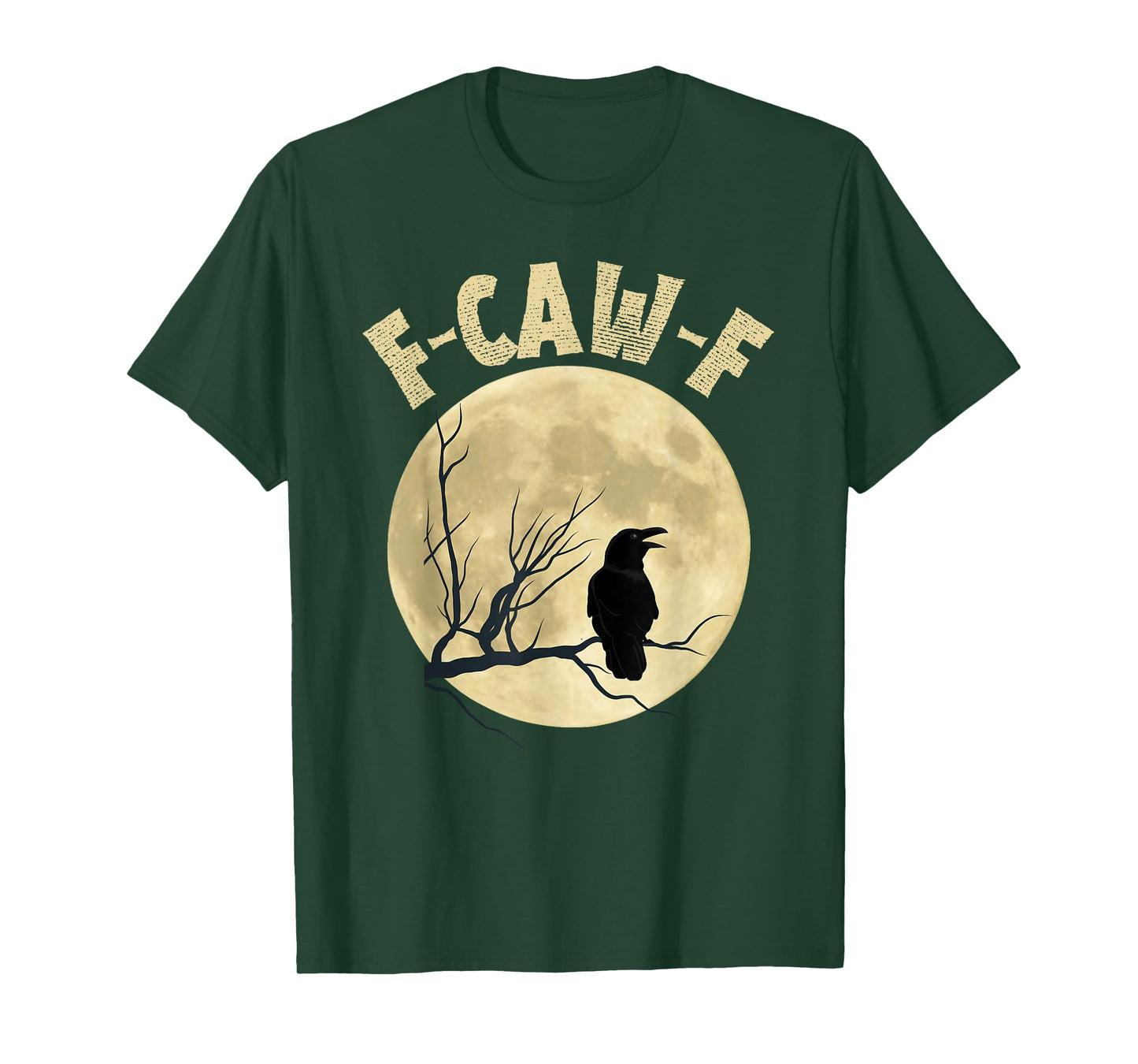 Raven F-CAW-F Black Crow Funny Adult Humor T-Shirt