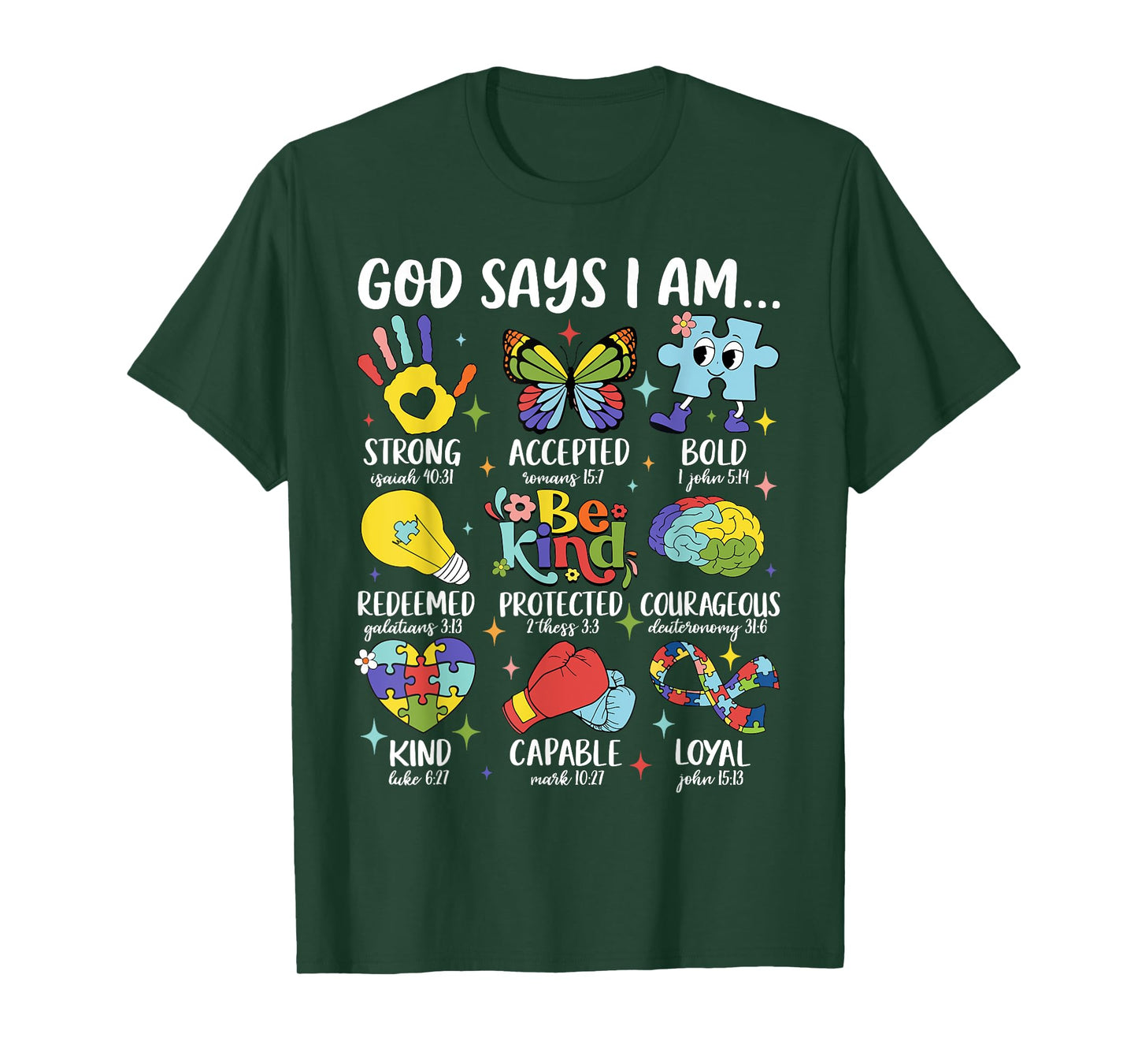 God Says I Am Be Kind Autism Awareness SPED Women Men Kids T-Shirt