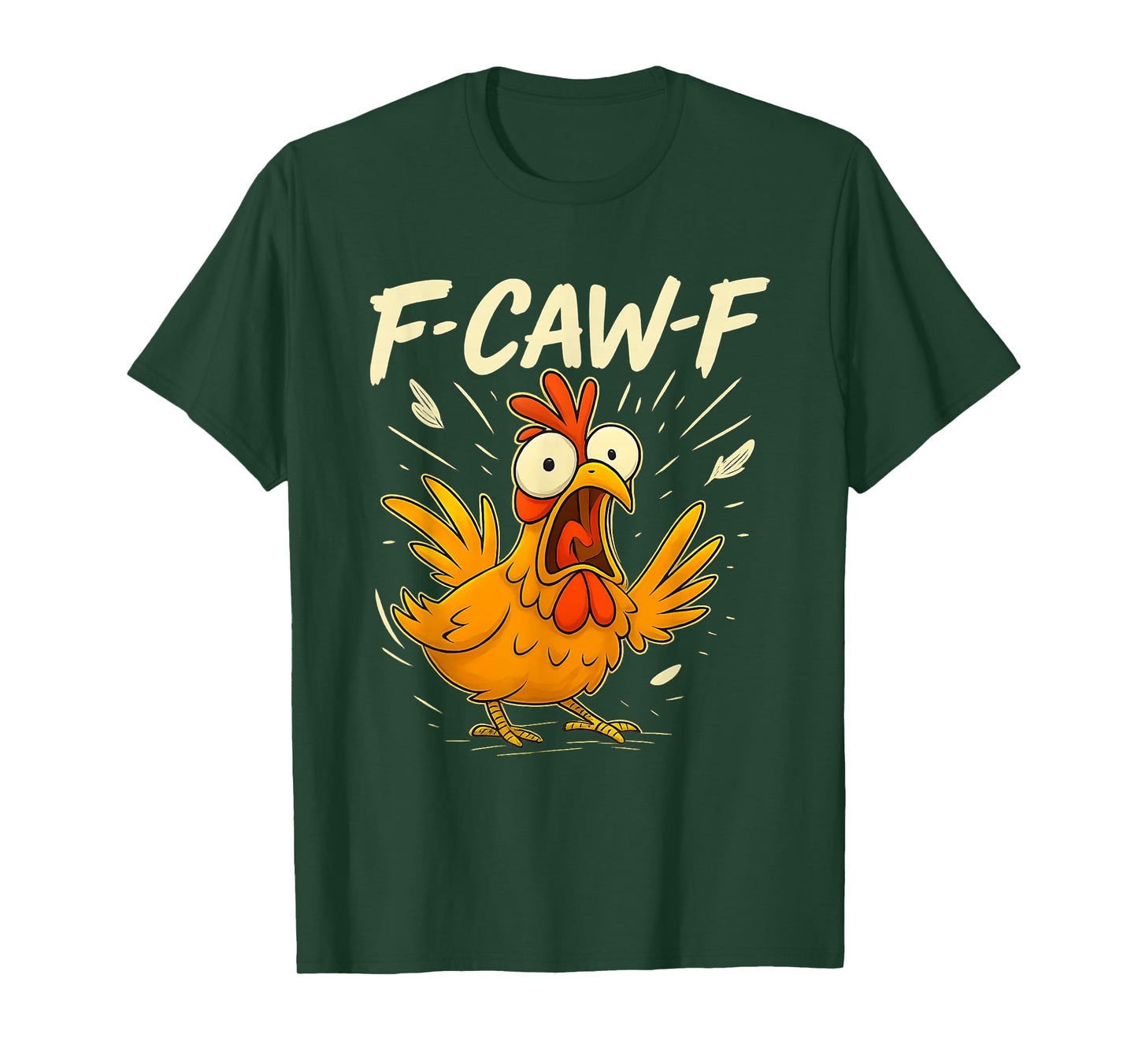 F-CAW-F Chicken Funny Thanksgiving Farm Humor T-Shirt