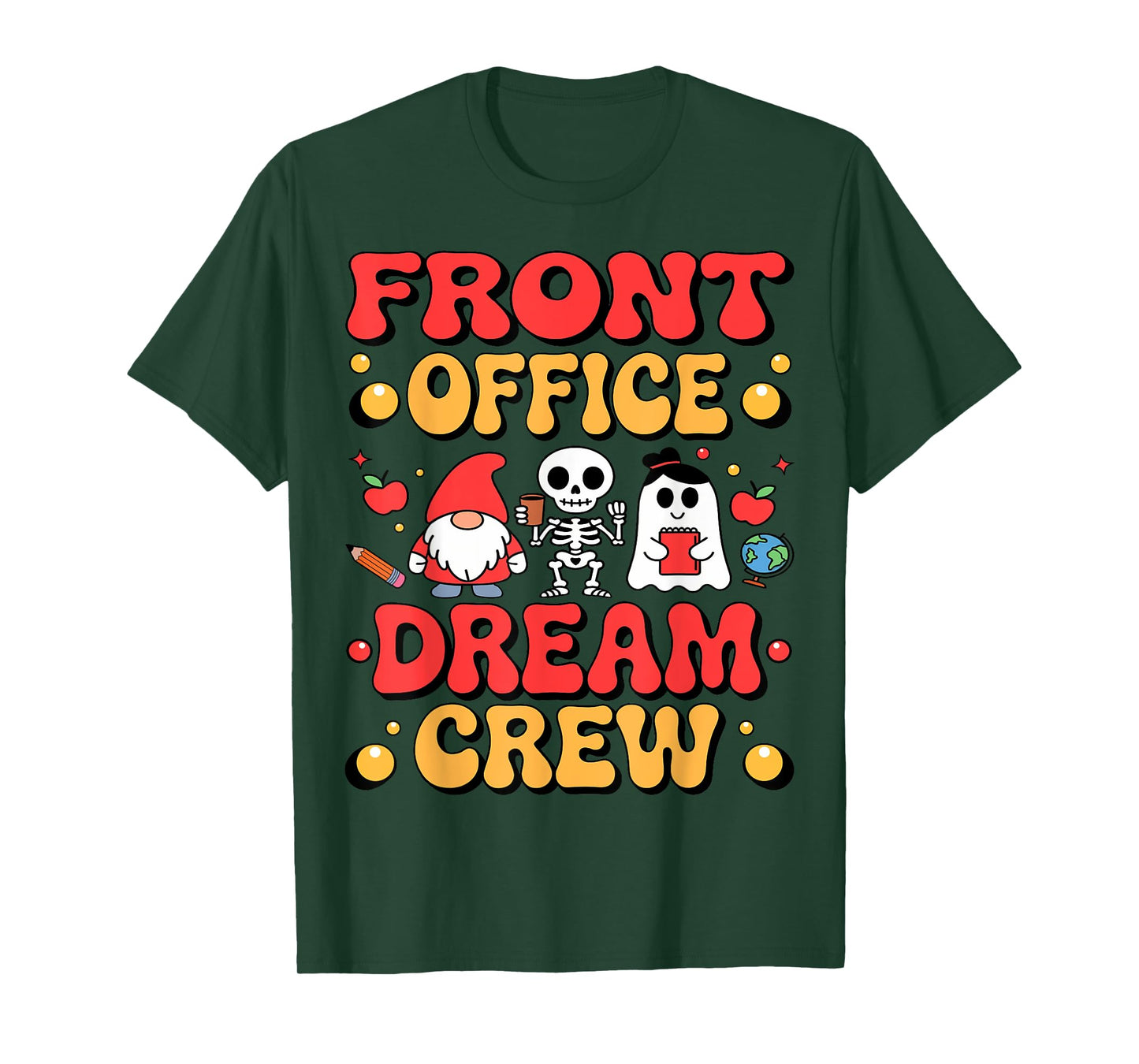 Front Office Dream Crew Cute Halloween Back to School Outfit T-Shirt