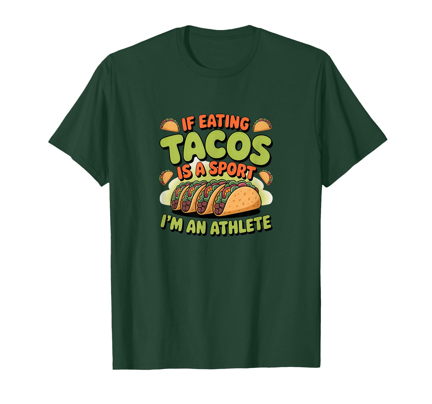 Taco Tuesday Mexican Food If Eating Tacos is A Sport Athlete T-Shirt