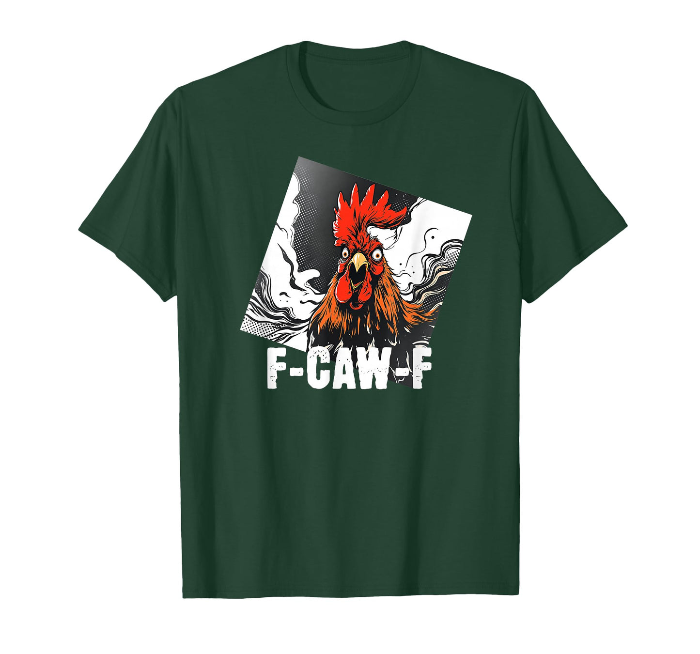 F-Caw-F Chicken Quote Rooster Meme T-Shirt