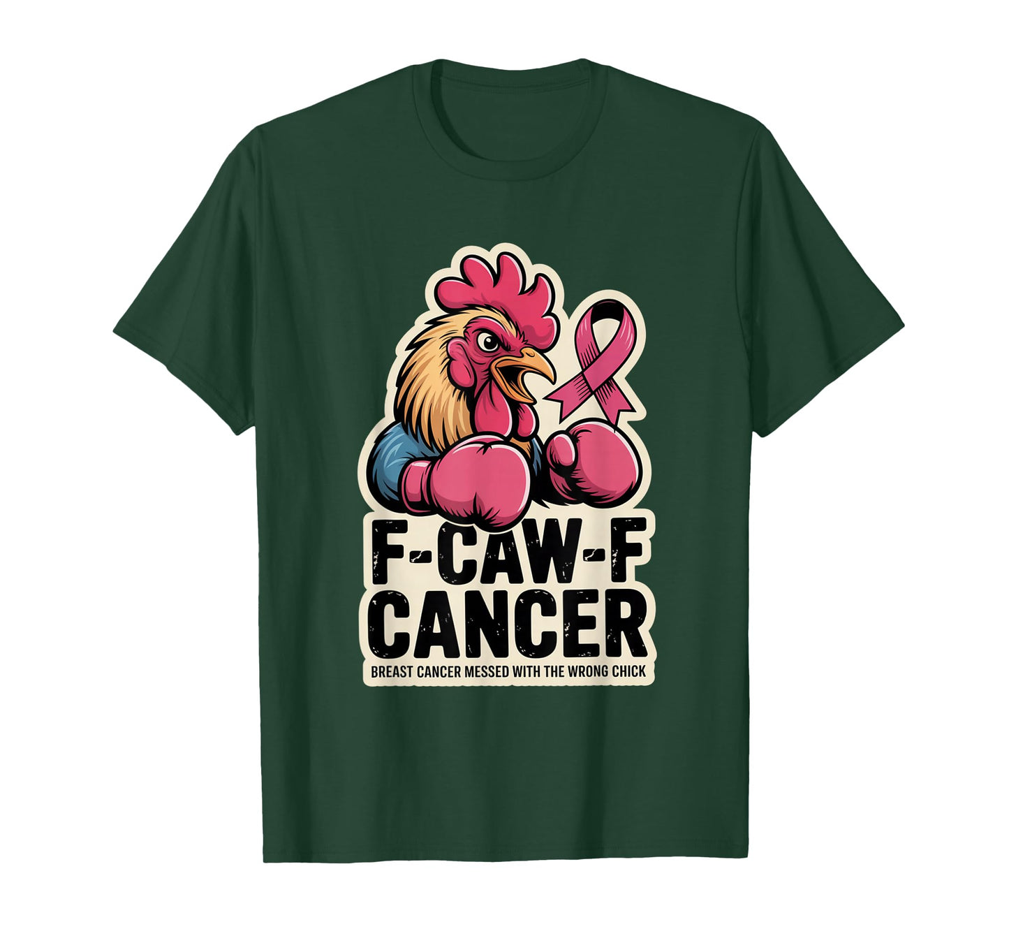 F-Caw-F Cancer Breast Cancer Awareness Accessories T-Shirt