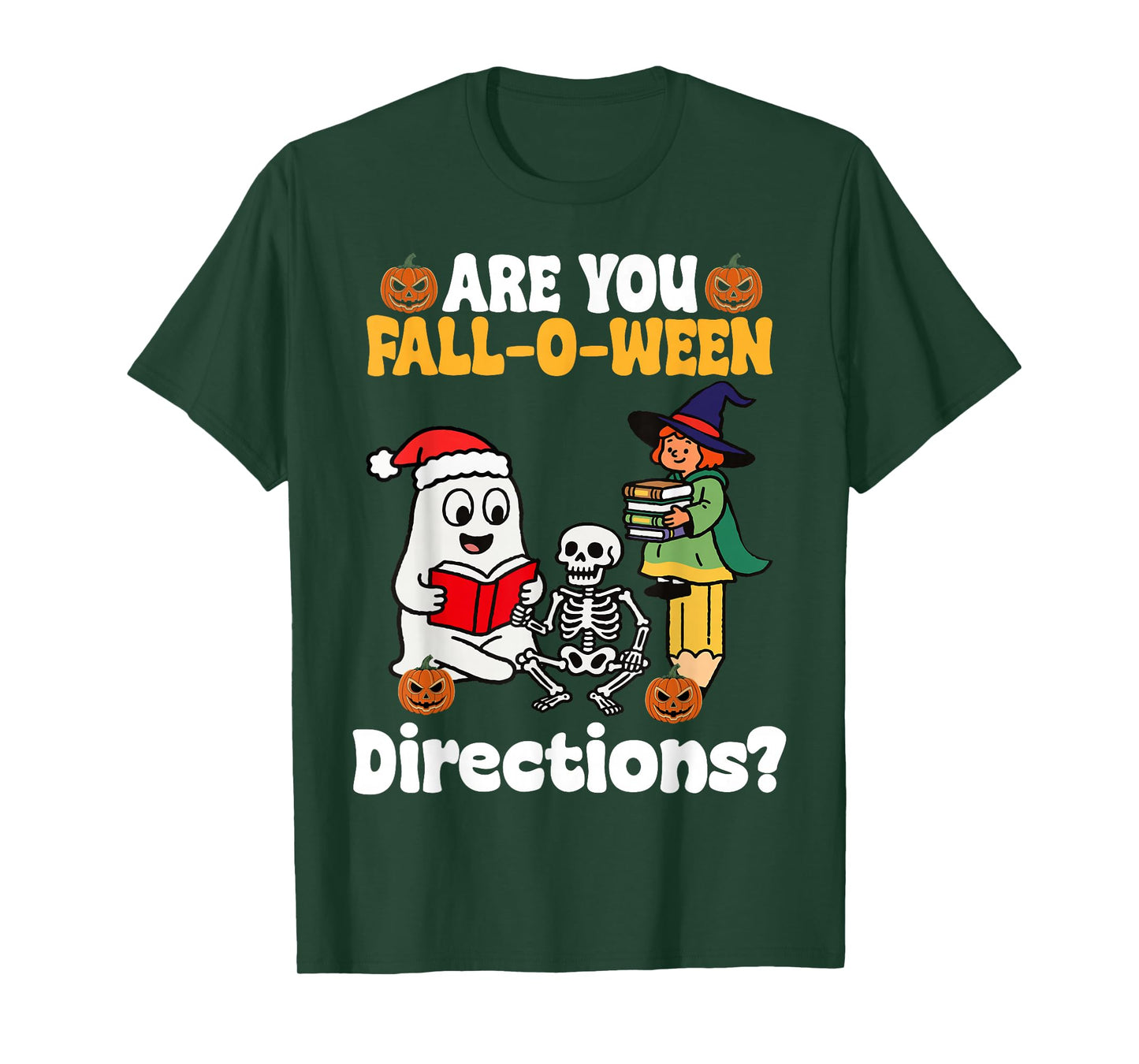 are You Fall O Ween Directions Funny Halloween Teacher Joke T-Shirt