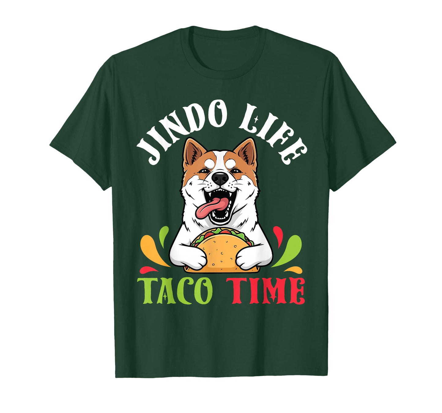 Jindo Dog Life Taco Time Mexican Food Lover Mother Father T-Shirt