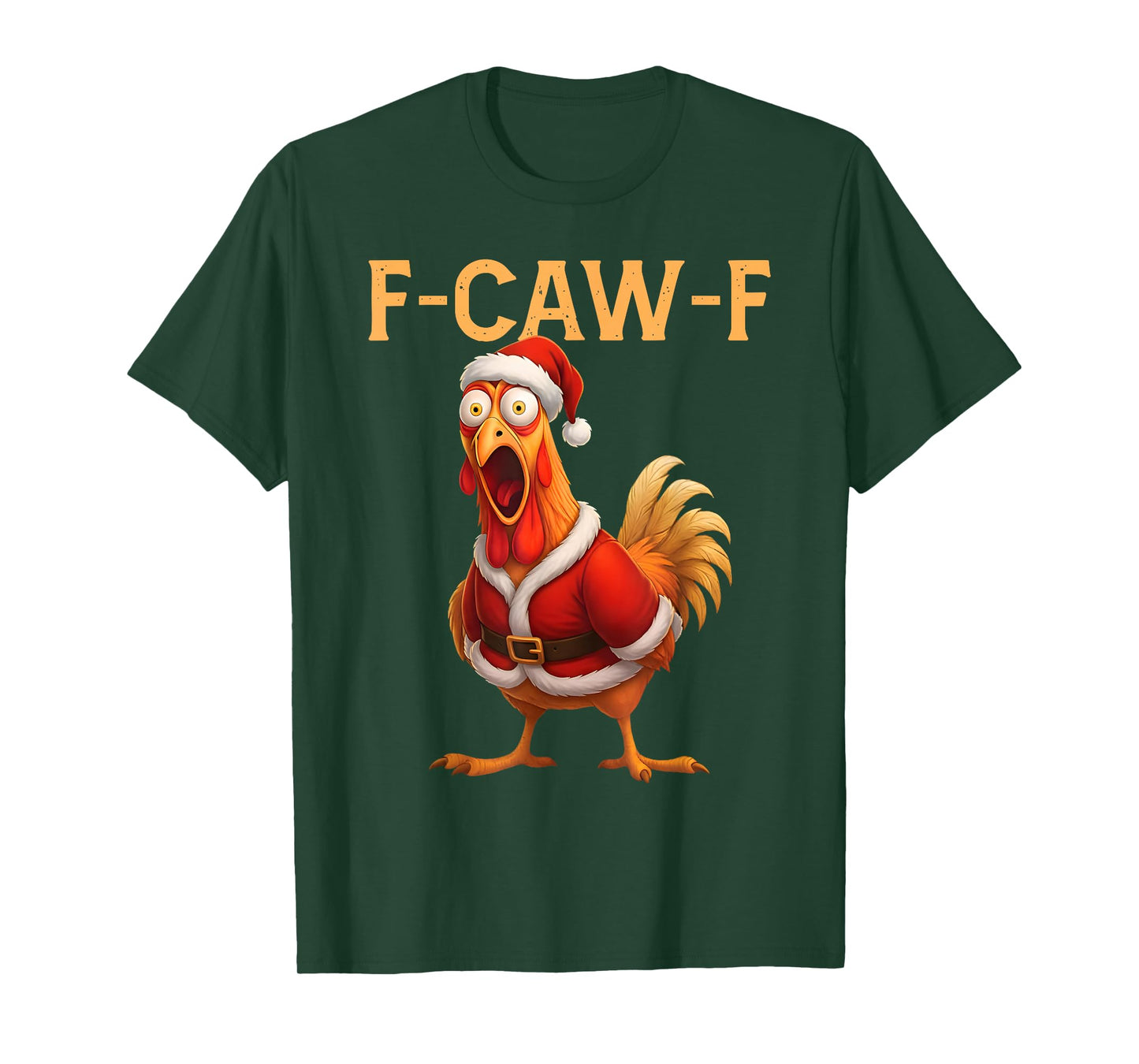 Funny Rooster Santa Meme F-Caw-F Chicken Christmas T-Shirt