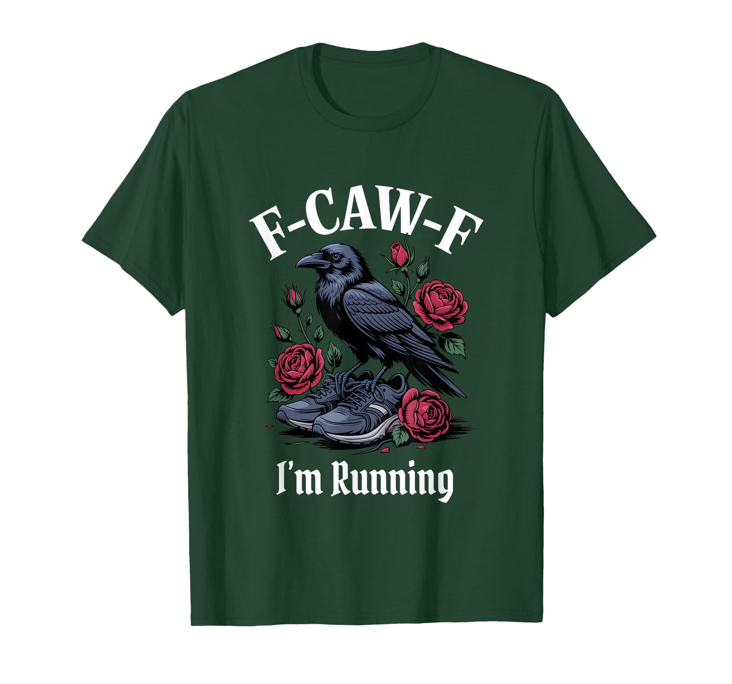 Funny F-Caw-F Running Gothic T-Shirt