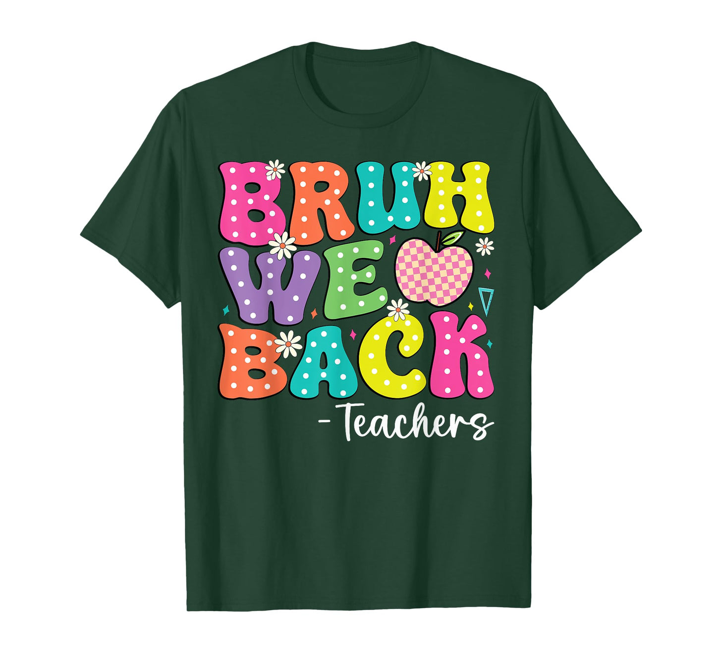 Back To School Bruh We Back Teachers First Day Of School T-Shirt