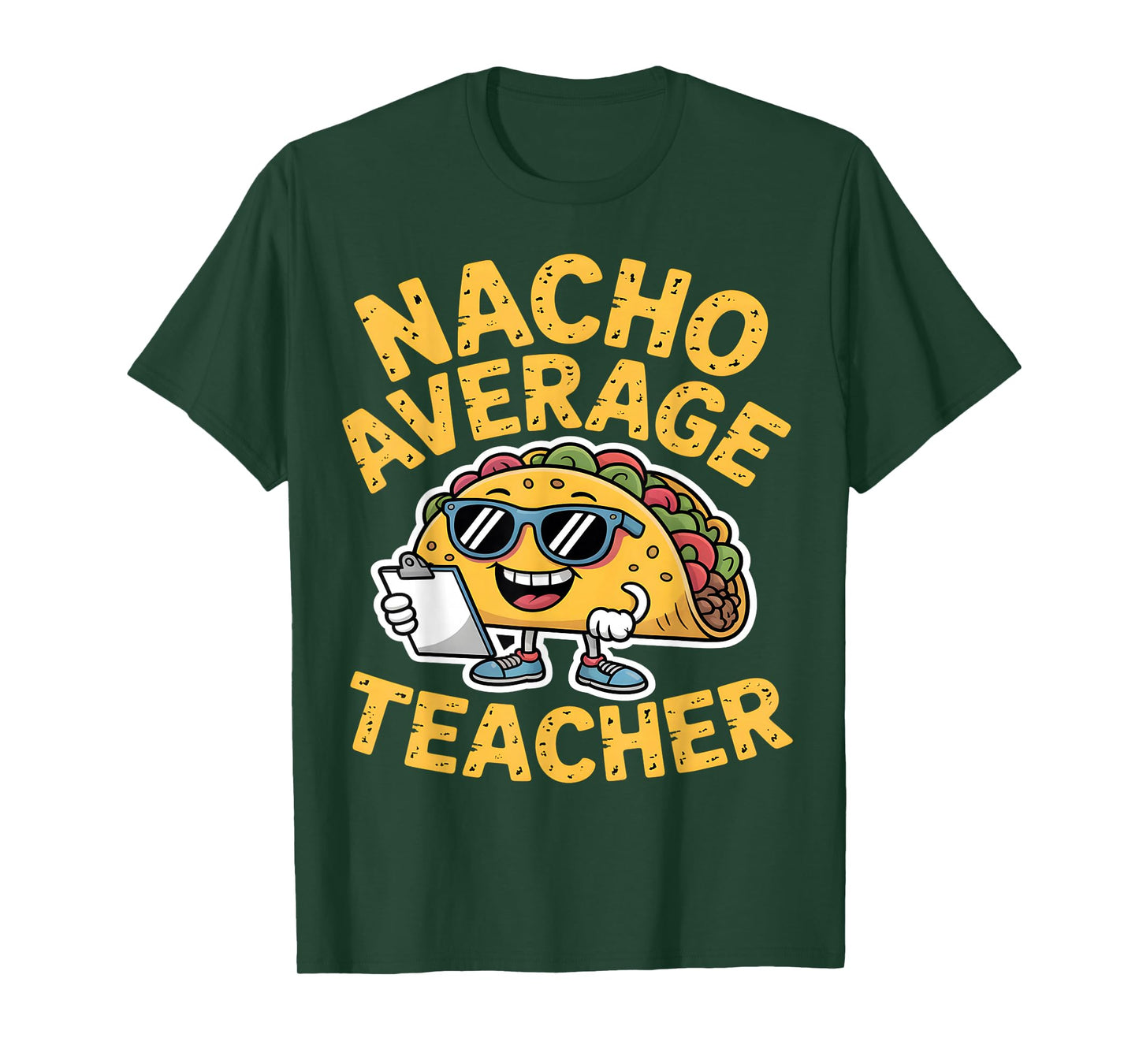 Nacho Average Teacher Funny Taco Sunglasses T-Shirt