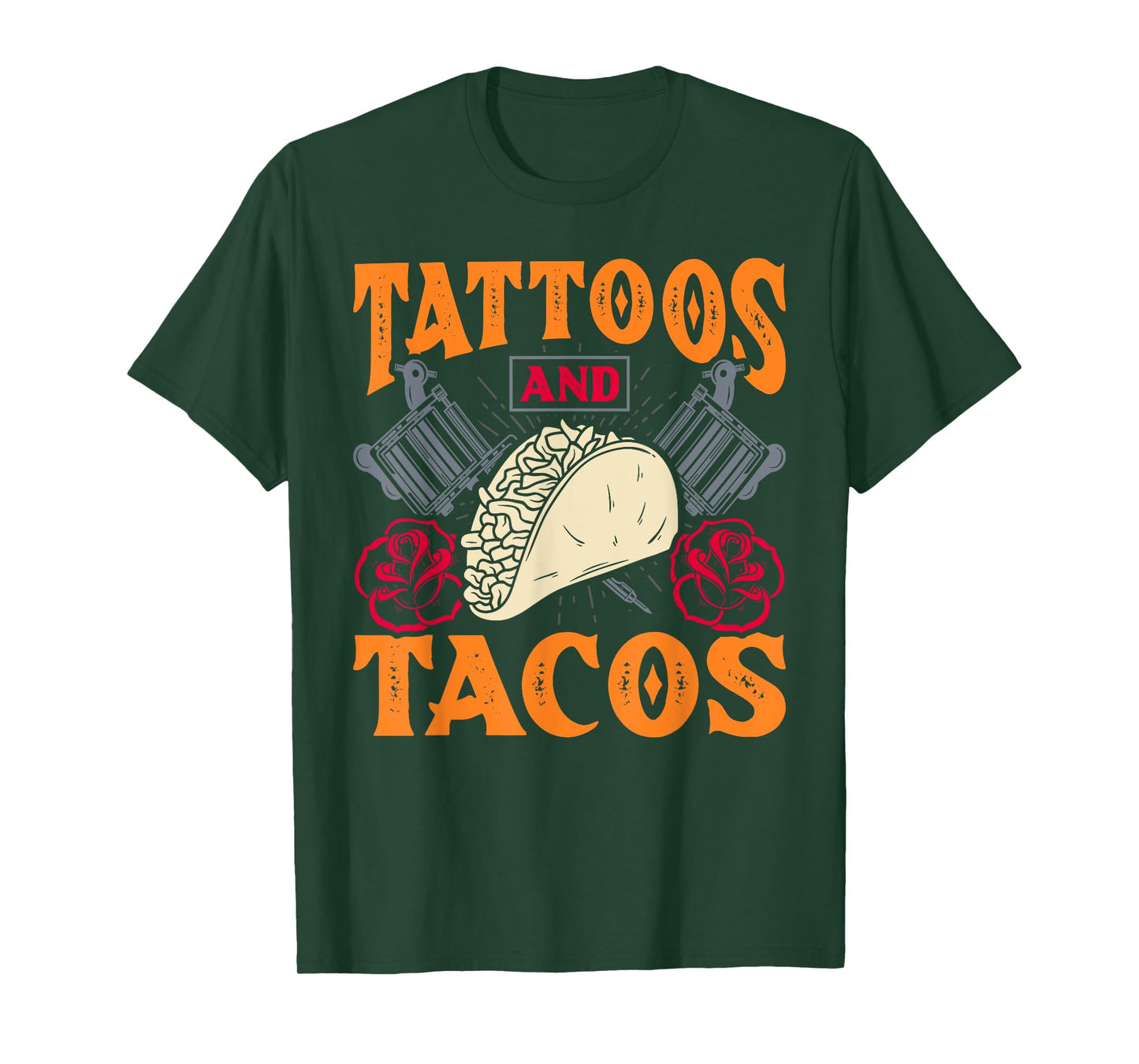 Tattoos and Tacos Funny Mexican Food Humor for Taco Lovers T-Shirt