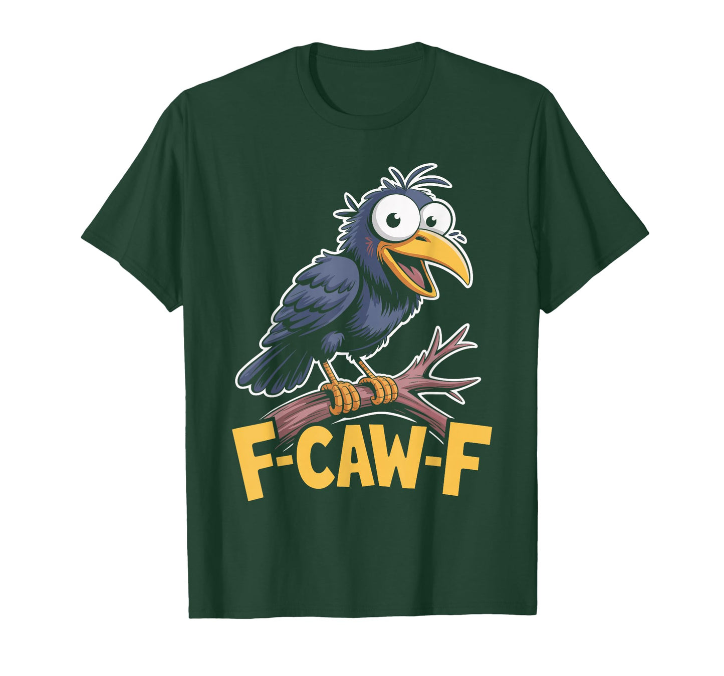 FCawF Crow F-Caw-F T-Shirt