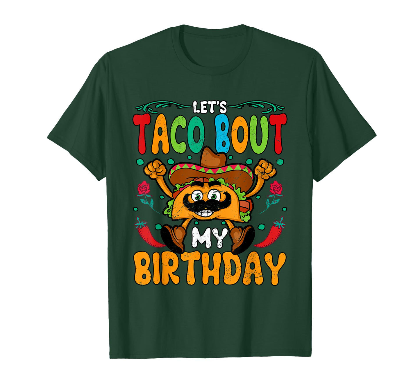 Lets Taco Bout My Birthday T-Shirt