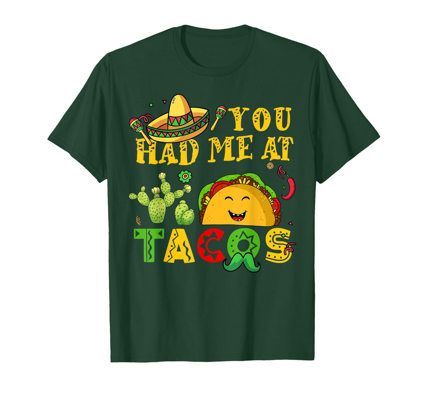You Had Me Tacos-Shirt Cinco De Mayo Funny Mexican Men Women T-Shirt