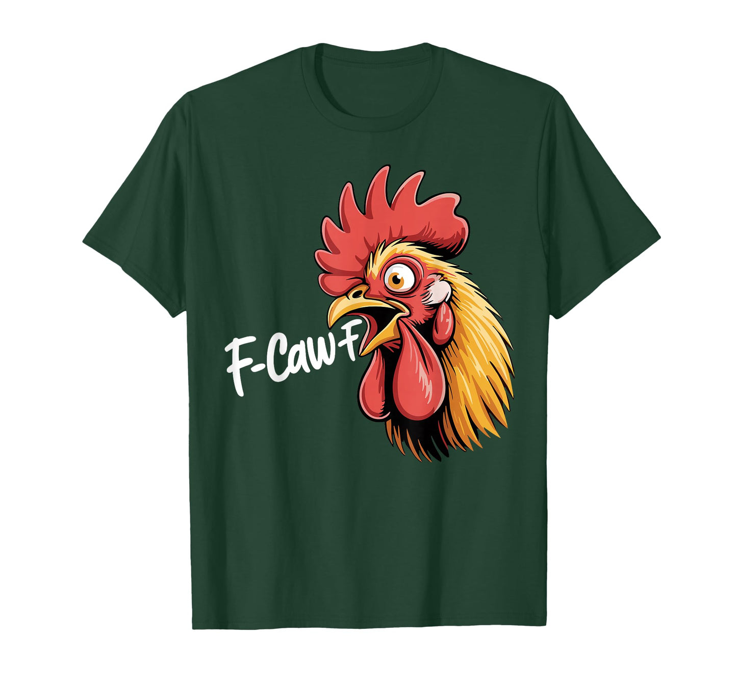 F-CAW-F Funny Chicken Rooster Meme Humor T-Shirt