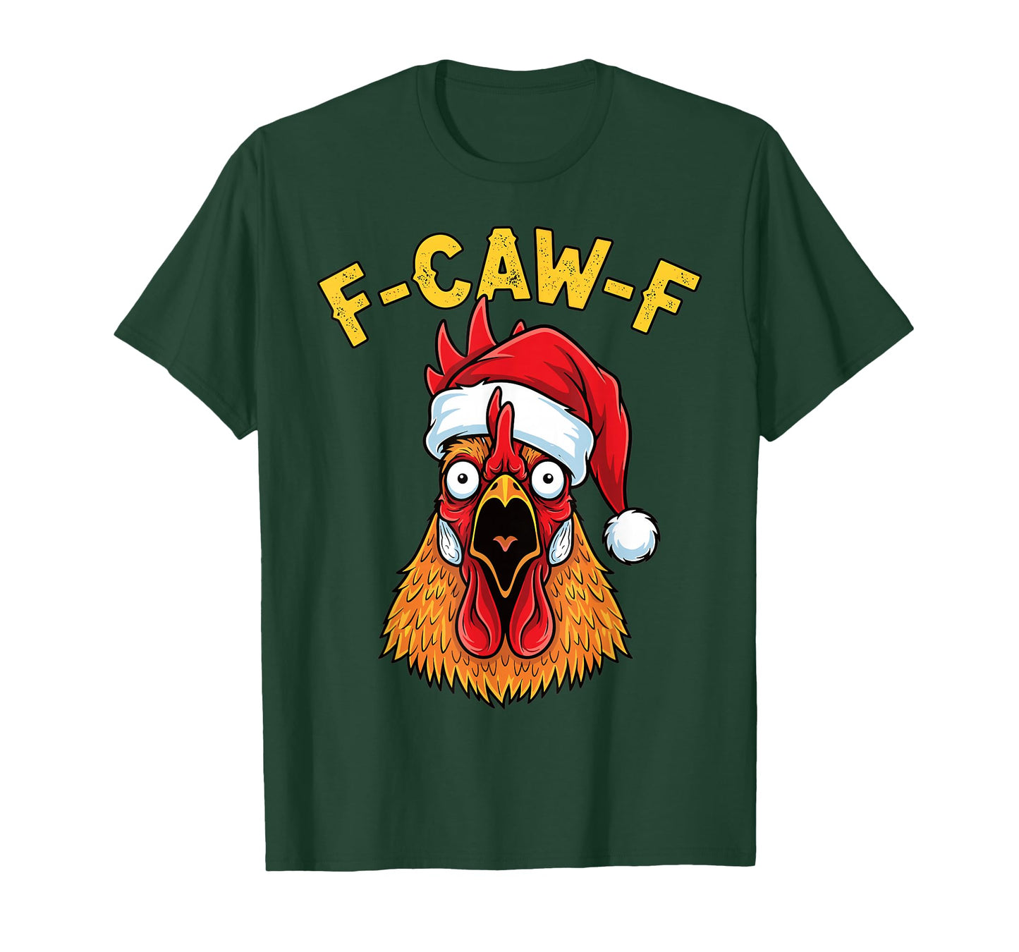 Funny Chicken F-Caw-F Christmas Santa Hat Design T-Shirt