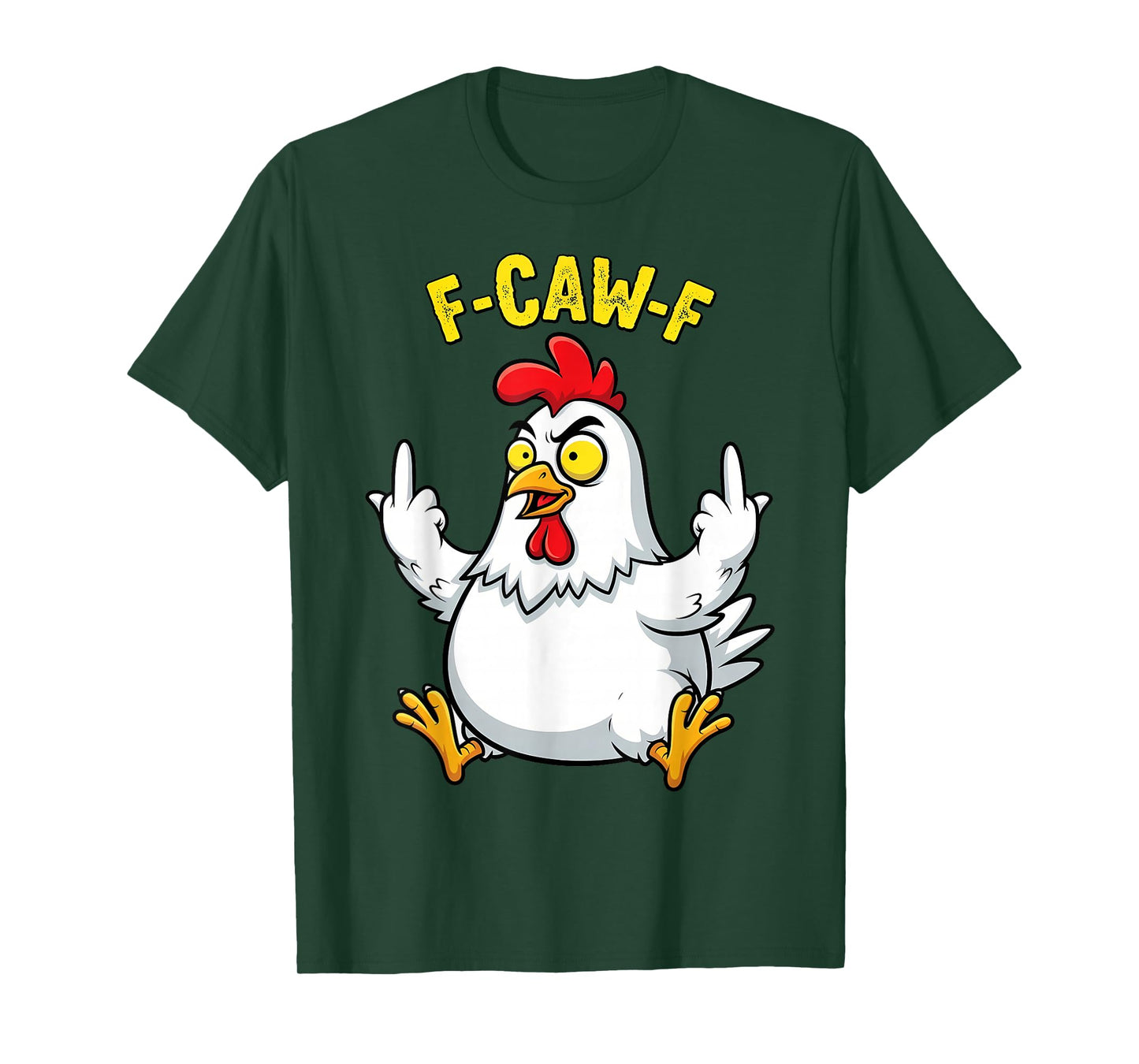 Funny F-Caw-F Chicken Meme FCawF Rooster Men Women T-Shirt