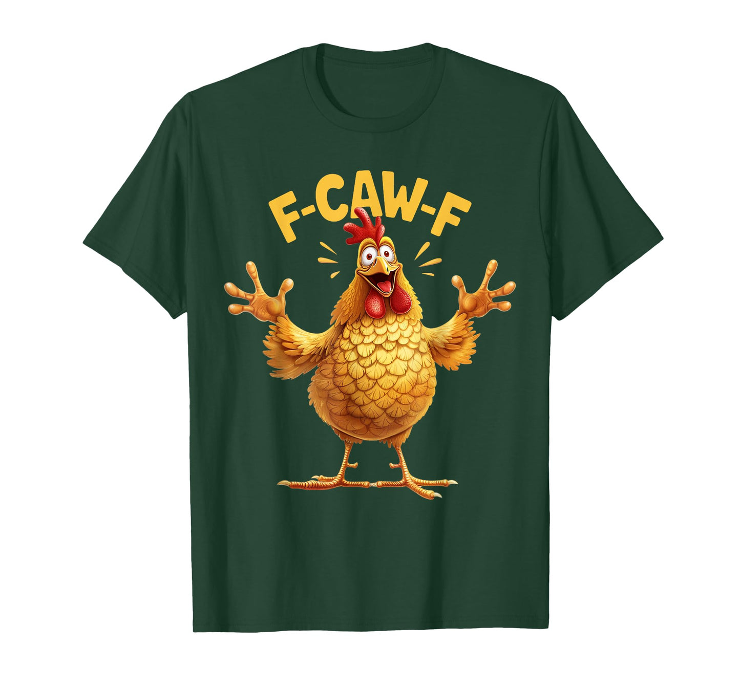 F-Caw-F Chicken Humor F Caw F Rooster Quote Meme FcawF T-Shirt