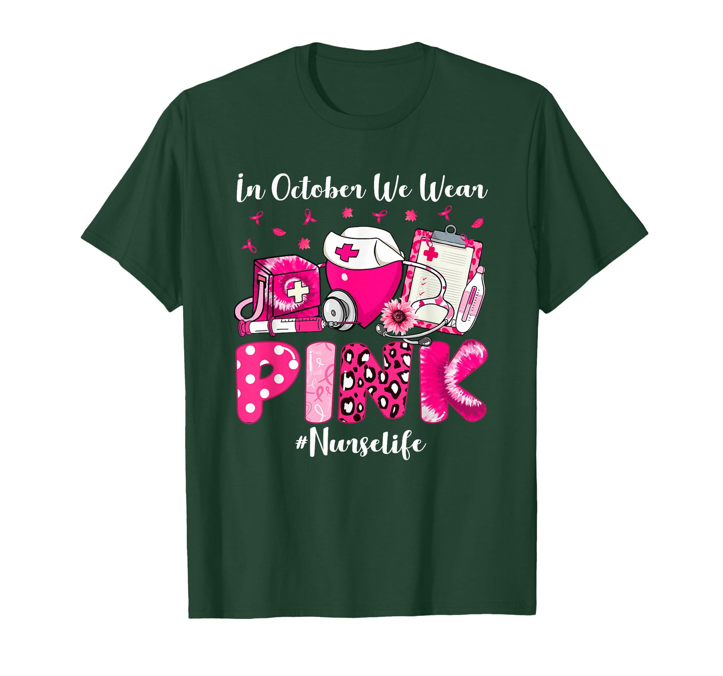 In October We Wear Pink Nurse Life Breast Cancer Awareness T-Shirt