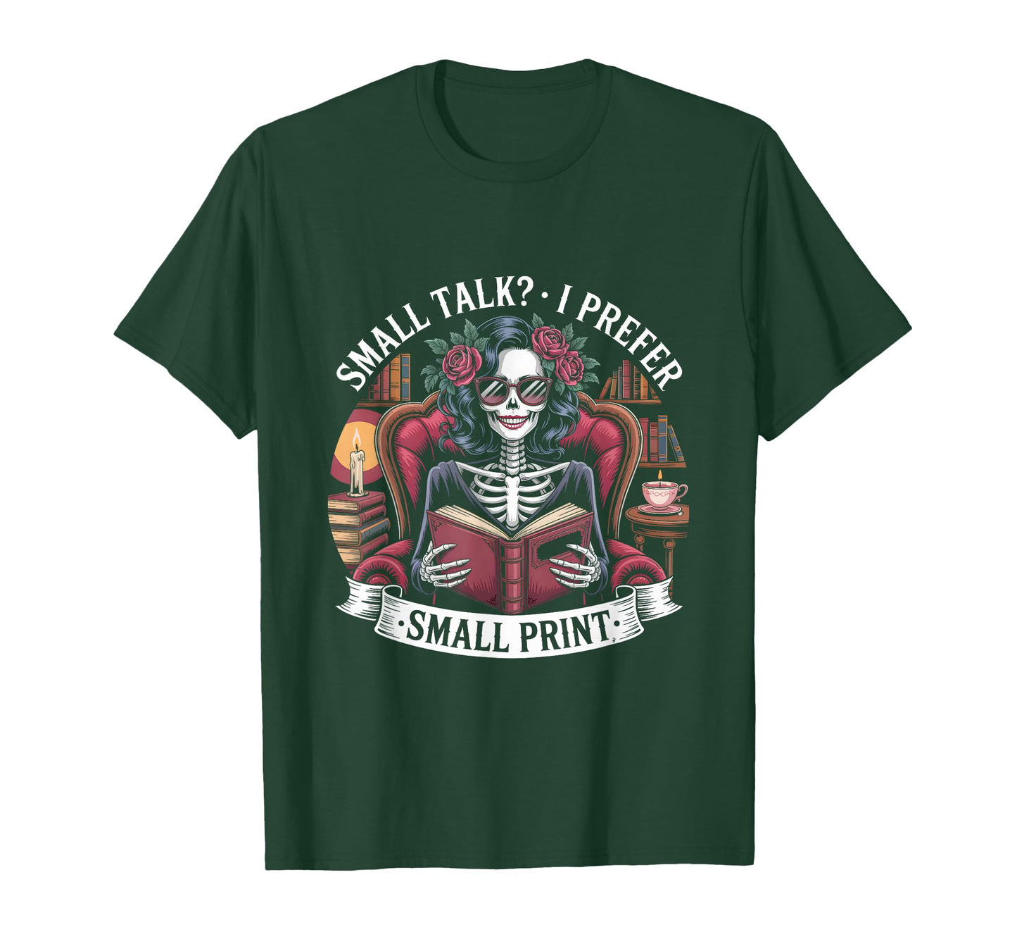 Small Talk? I Prefer Small Print Skeleton Girl Reading Goth T-Shirt
