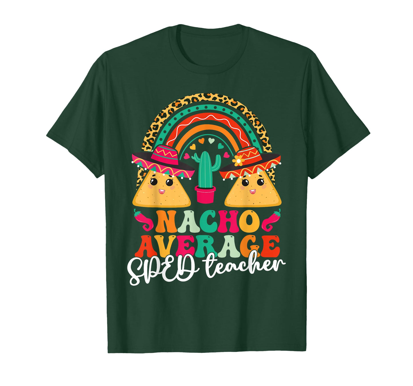 Nacho Average SPED Teacher Cinco De Mayo Mexican Fiesta Men Women T-Shirt
