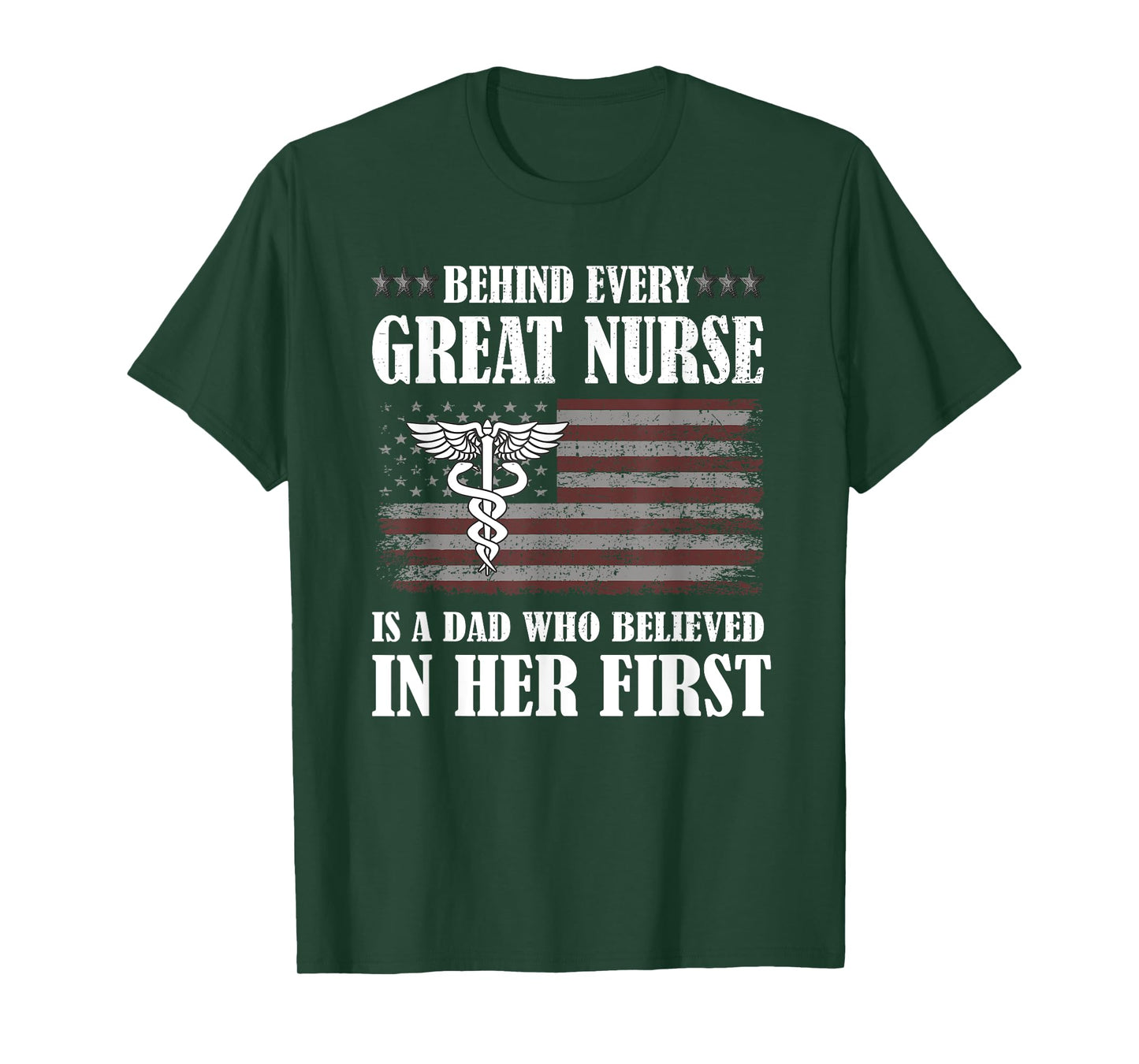 Behind Every Great Nurse Is A Dad | Father Nursing Nurse Dad T-Shirt