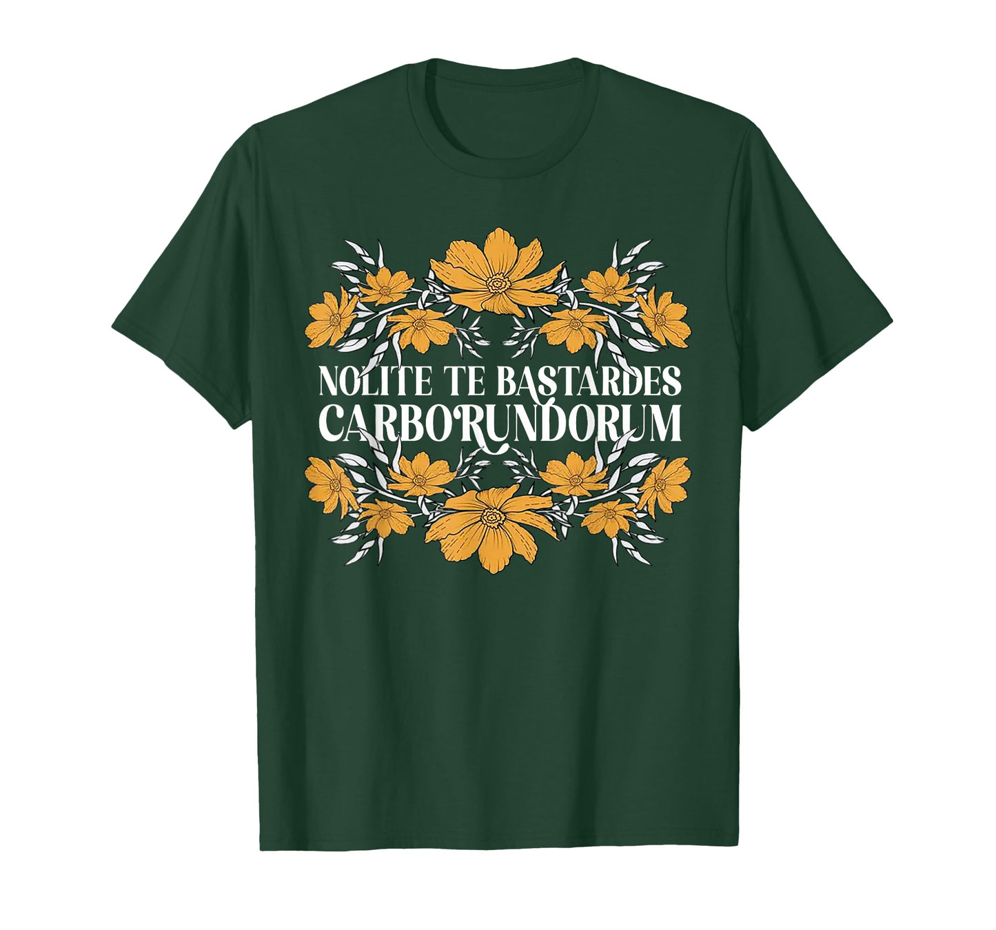 Nolite Te Bastardes Carborundorum T-Shirt